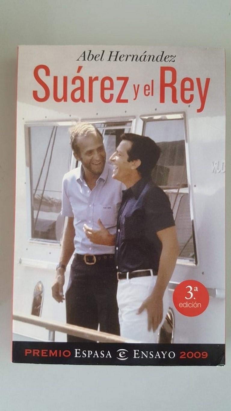 Suárez y el Rey (Espasa Hoy)