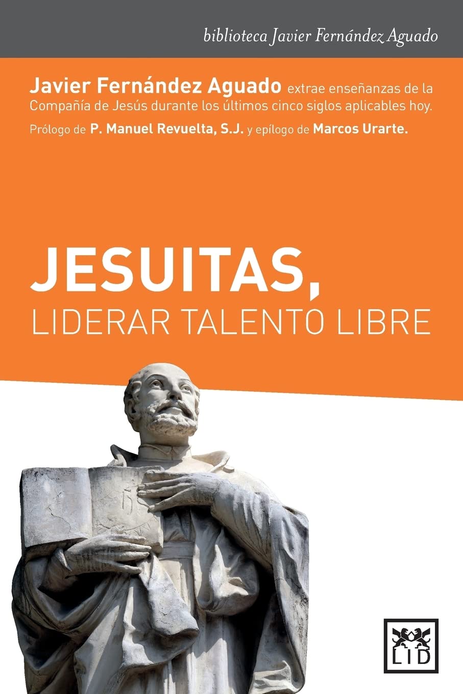 Jesuitas, liderar talento libre (Acción empresarial)