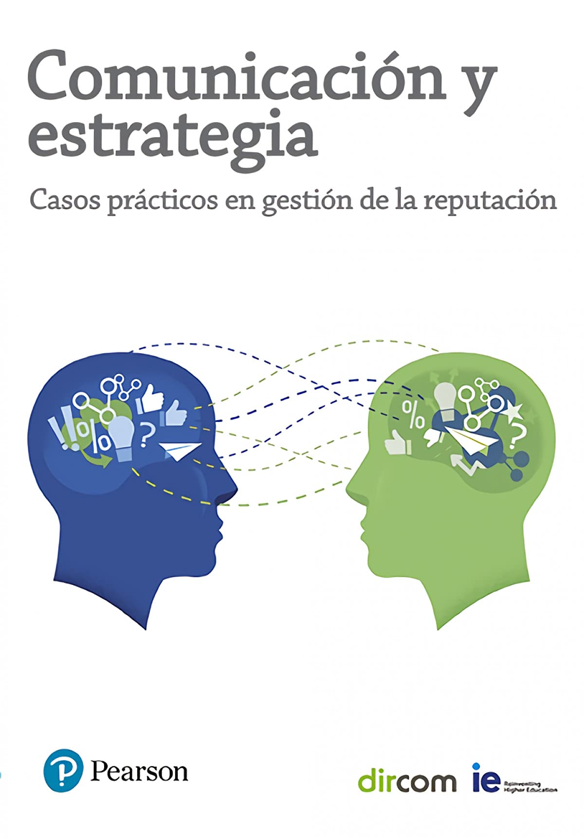 COMUNICACIÓN Y ESTRATEGIA: CASOS PRÁCTICOS EN GESTIÓN DE LA [Paperback] Dircom