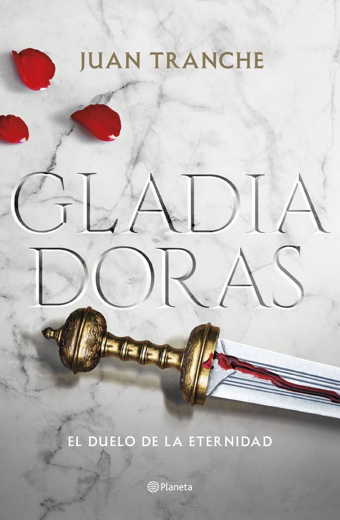 Gladiadoras: Una gran novela histórica sobre las luchadoras de la Antigua Roma (Autores Españoles e Iberoamericanos) [Hardcover] Tranche, Juan