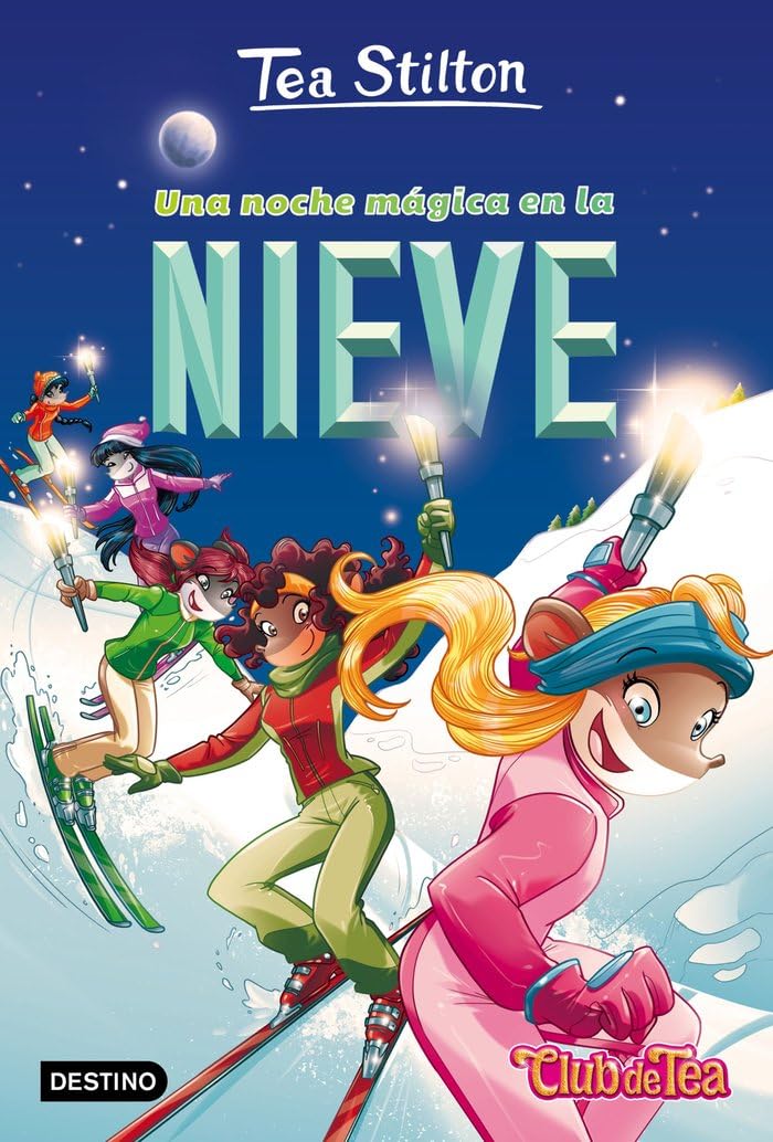 Una noche mágica en la nieve: Vida en Ratford 26 (Tea Stilton)