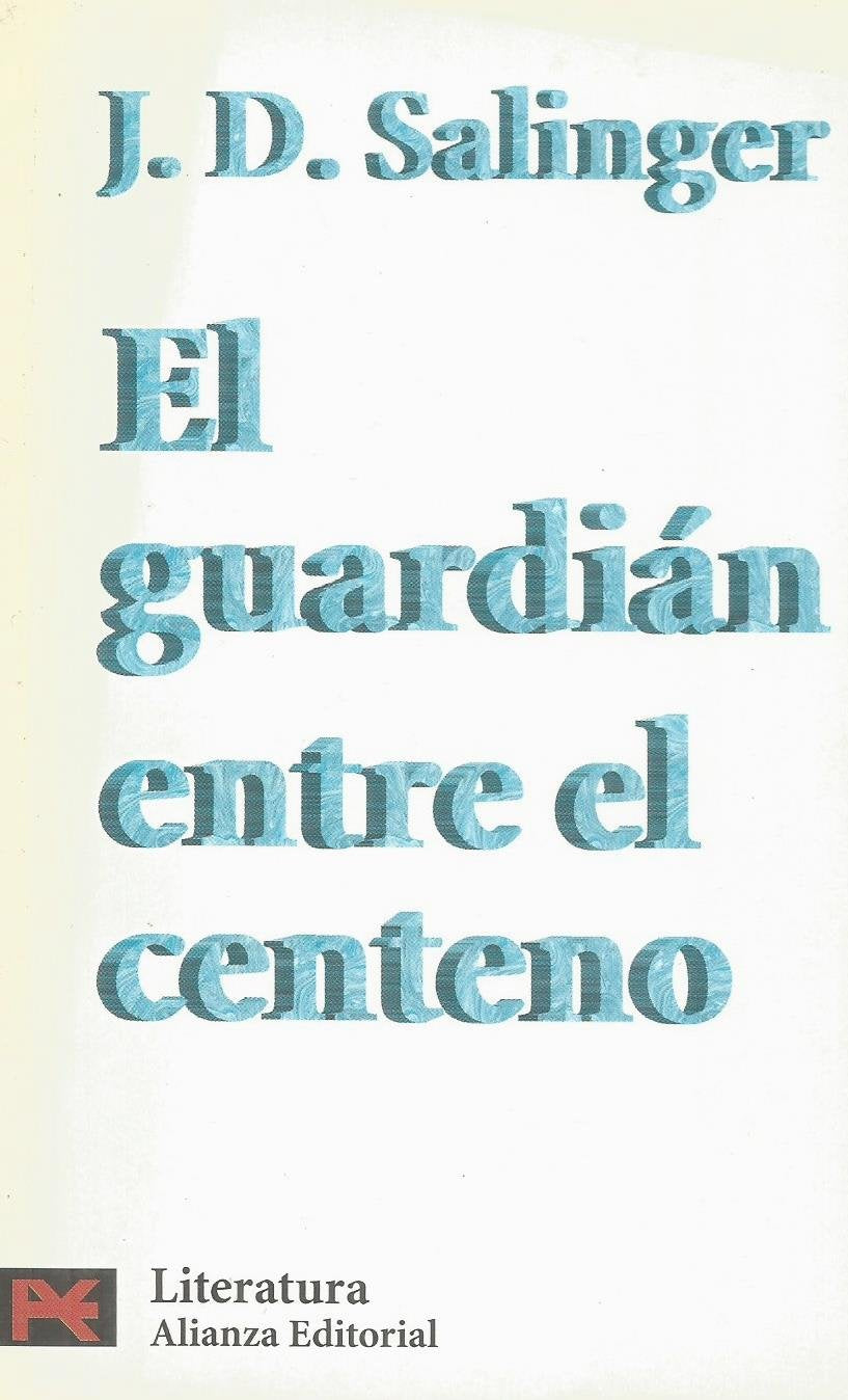 El Guardian Entre El Centeno / The Catcher in the Rye (5500) (Literatura / Literature)