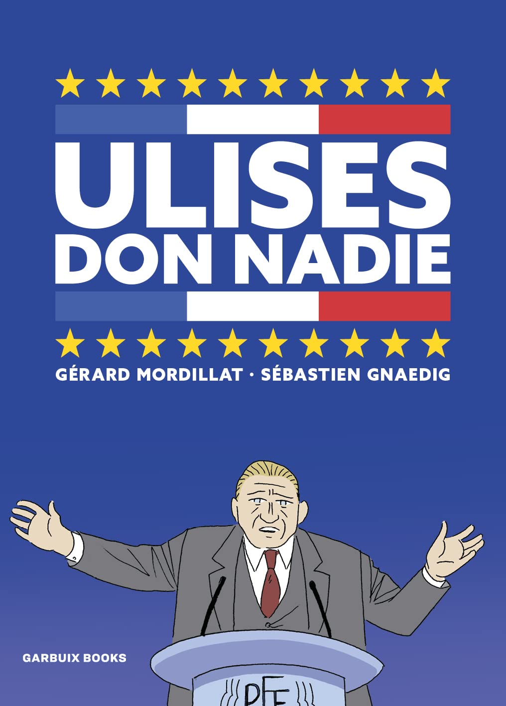 Ulises Don Nadie (SIN COLECCION) [Paperback] Gnaedig, Sébastien and Mordillat, Gérard