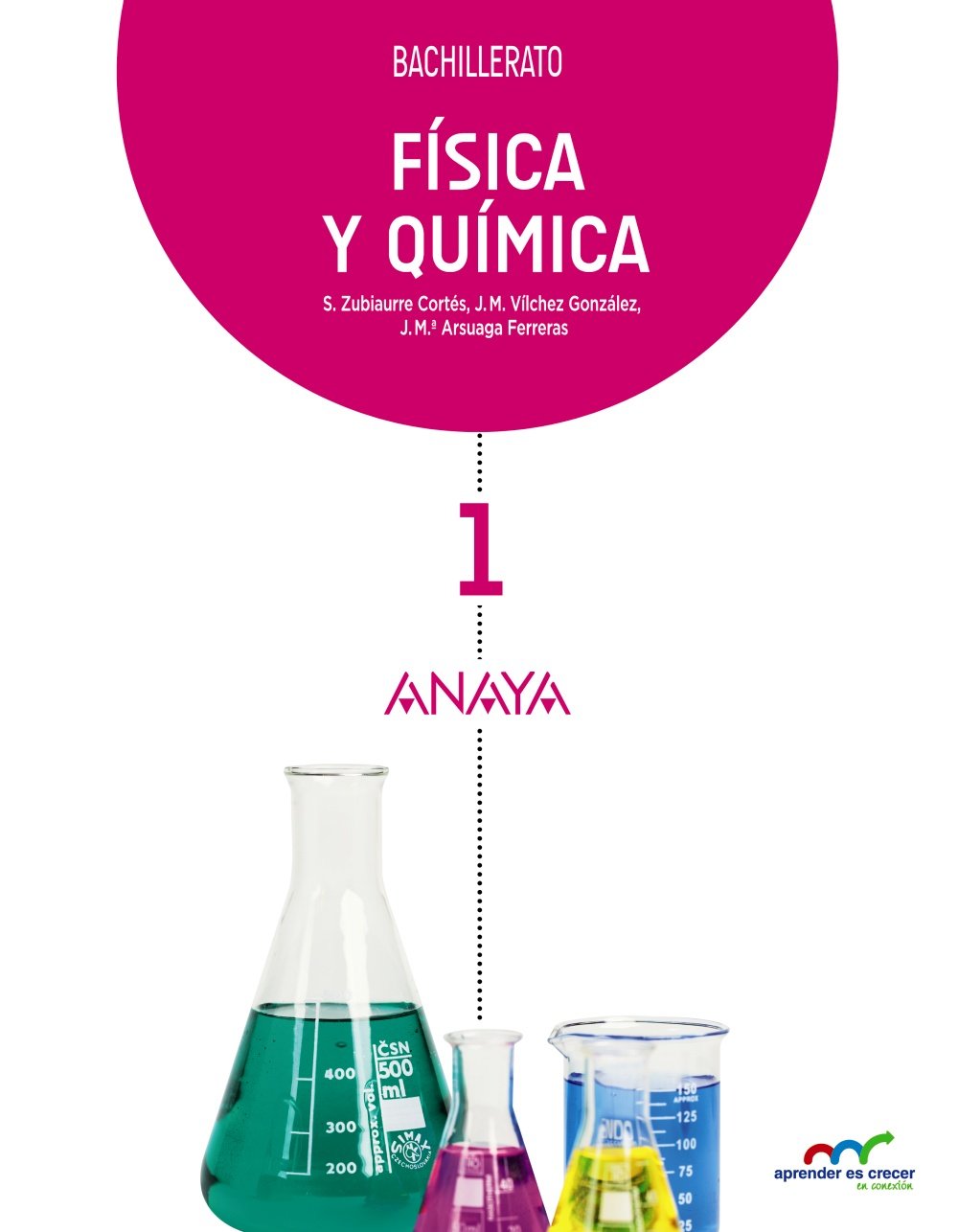 Física y Química 1 (Aprender es crecer en conexión) - 9788467827170 Zubiaurre Cortés, Sabino; Vílchez González, José Miguel and Arsuaga Ferreras, Jesús María