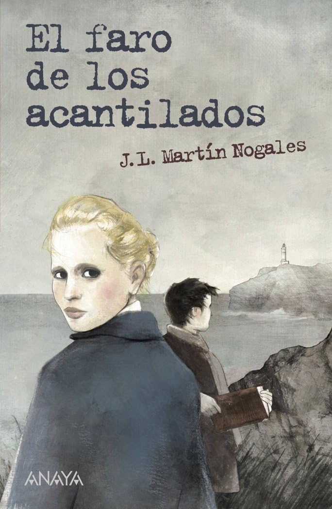 El faro de los acantilados (LITERATURA JUVENIL - Leer y Pensar) [Board book] Martín Nogales, José Luis and Asensio, Albert