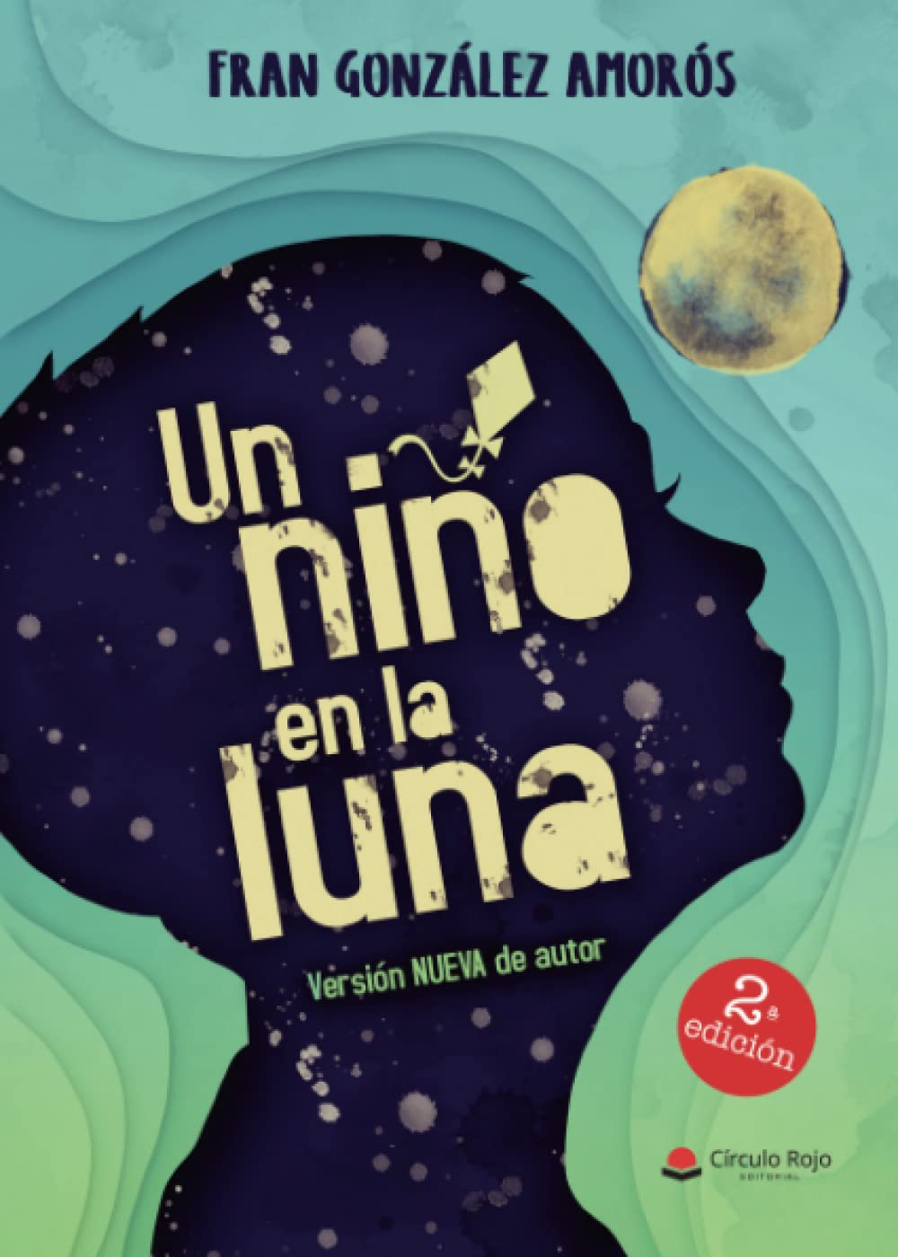 Un niño en la Luna (SIN COLECCION)