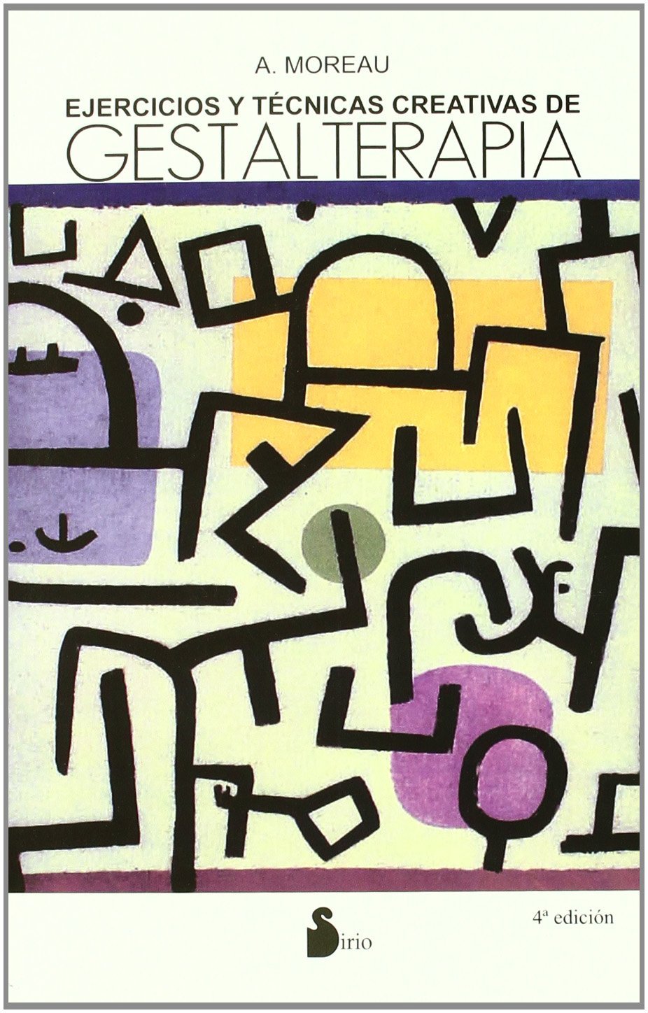EJERCICIOS Y TECNICAS CREATIVAS GESTALTERAPIA (2005)