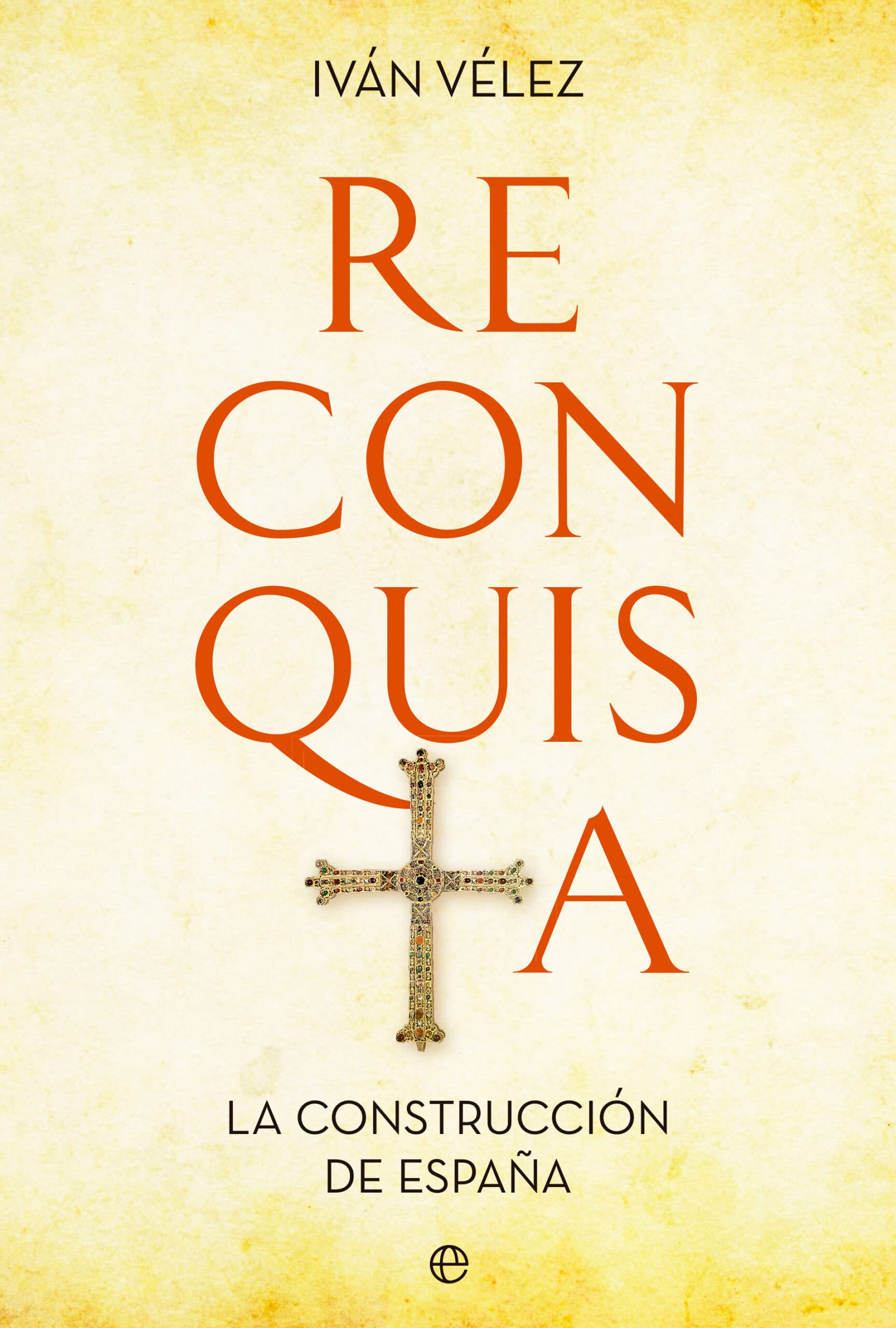 Reconquista: La construcción de España (HISTORIA)