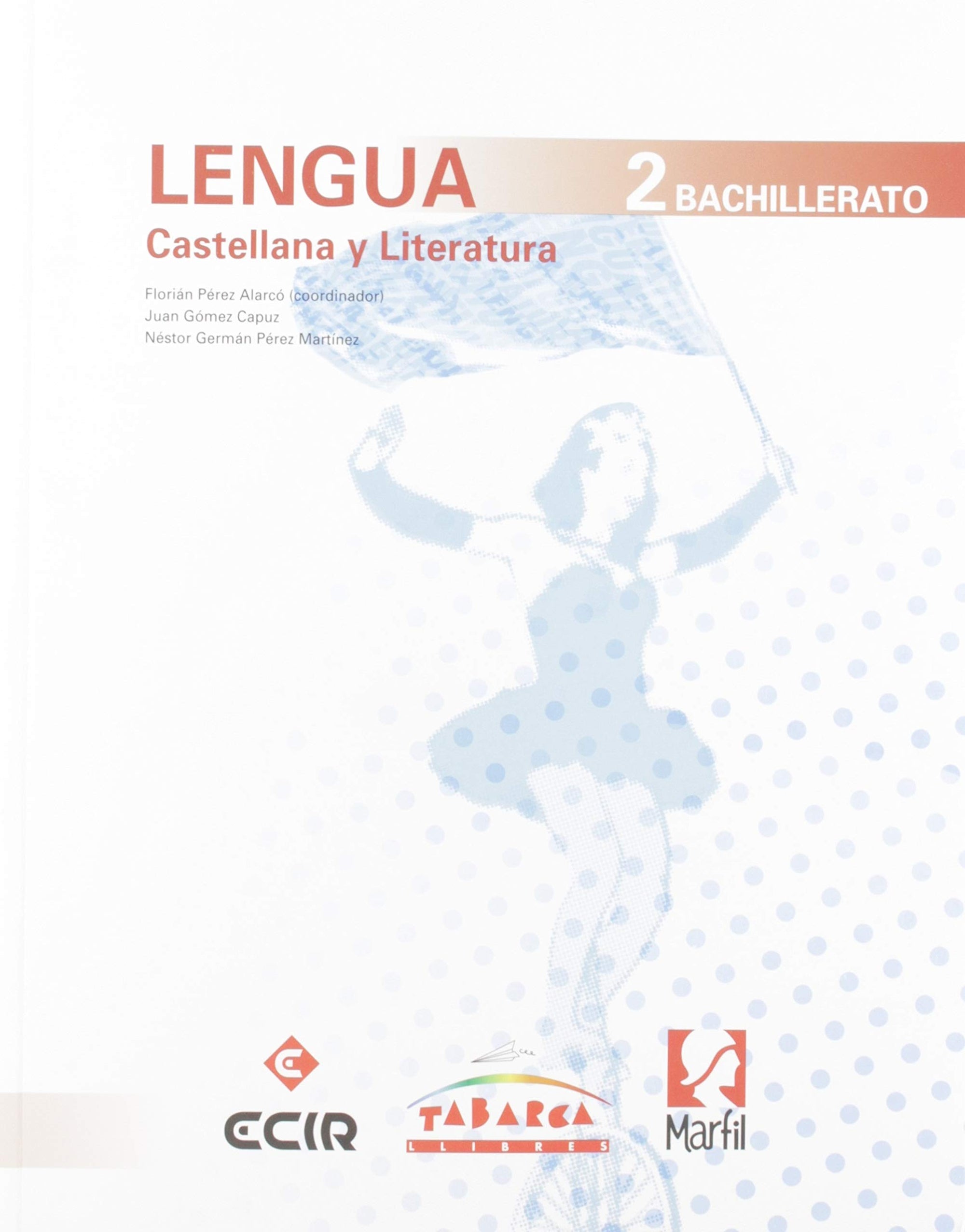 LENGUA CASTELLANA Y LITERATURA 2º BACH. (19) Español