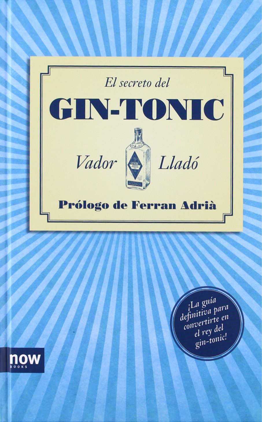 El Secreto Del Gin-Tonic (FUERA DE COLECCION)