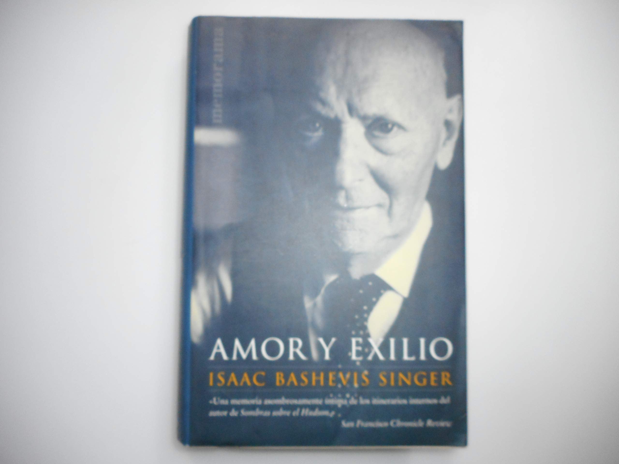 Amor y exilio [Paperback] Singer, Isaac Bashevis