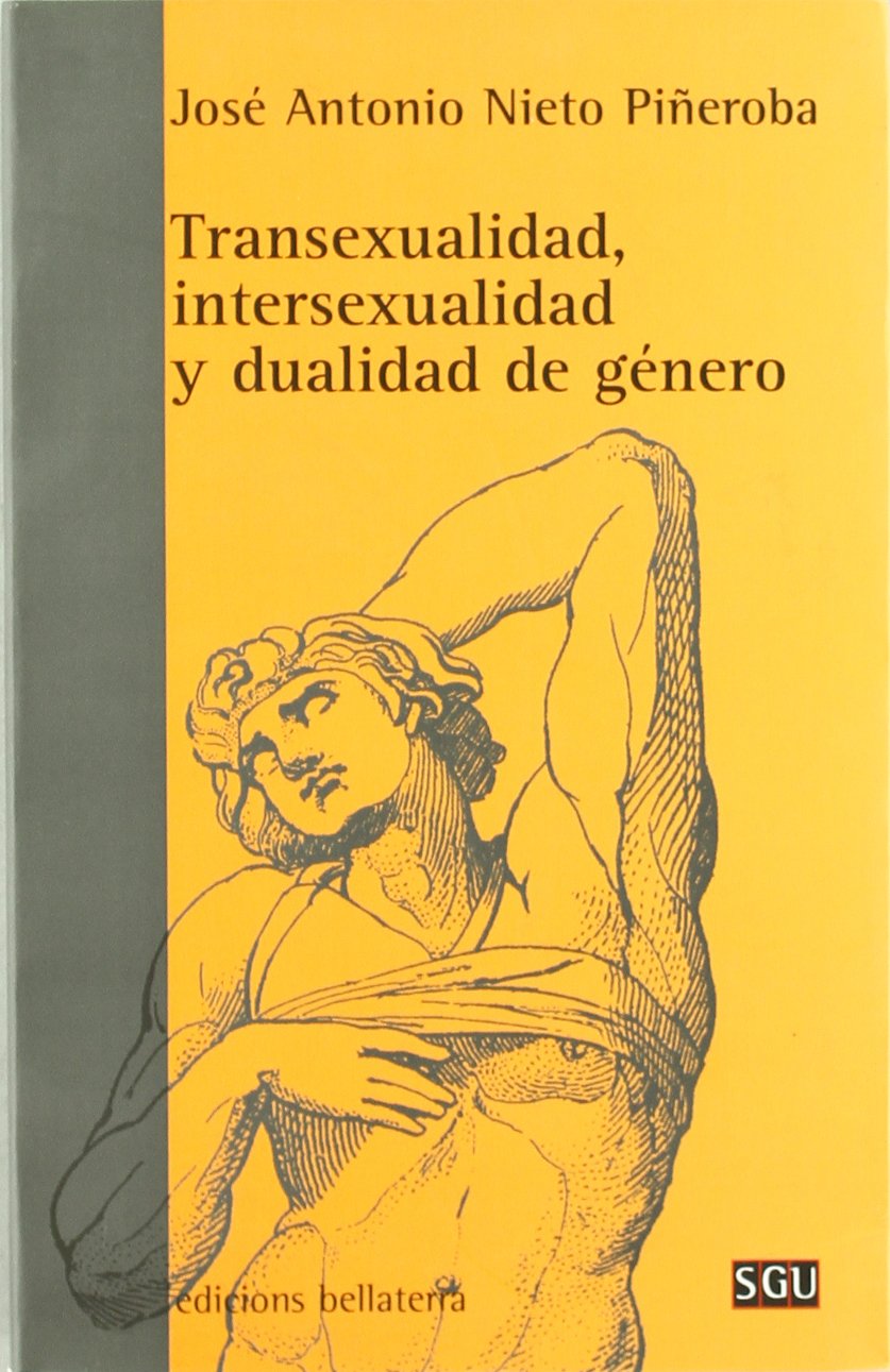 Transexualidad, intersexualidad y dualidad de género (GENERAL UNIVERSITARIA (SGU)) [Paperback] Nieto Piñeroba