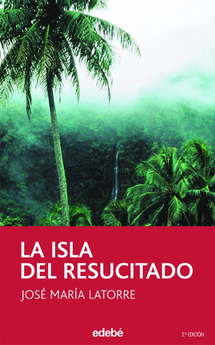 La isla del resucitado: 2 (PERISCOPIO) Latorre Fortuño, José María