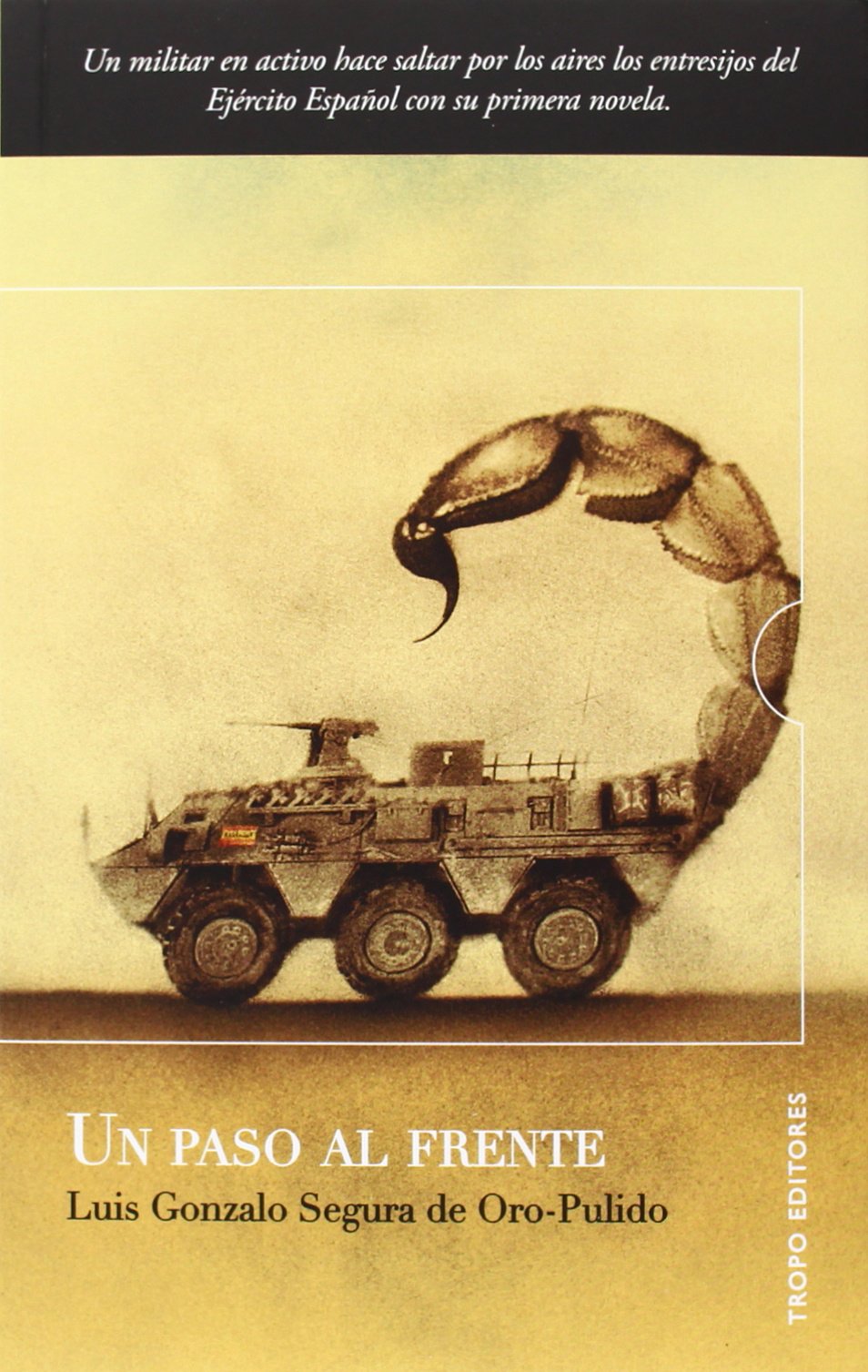Un Paso Al Frente [Paperback] Luis Gonzalo Segura