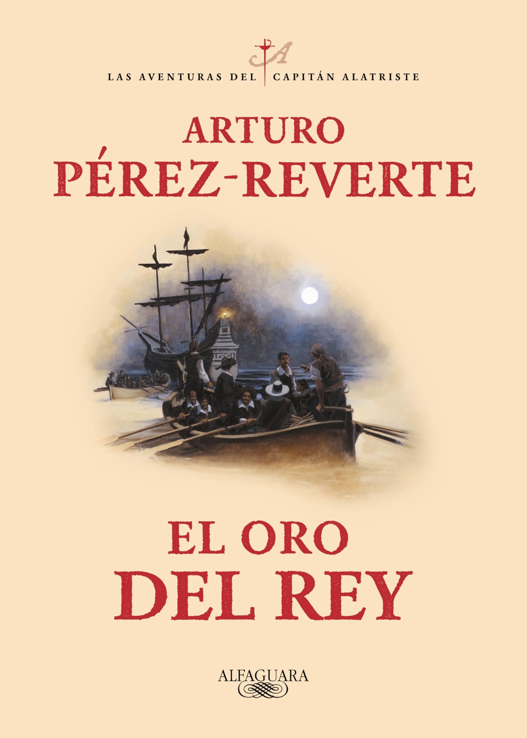 El oro del rey / The King's Gold: 4 (Capitán Alatriste)