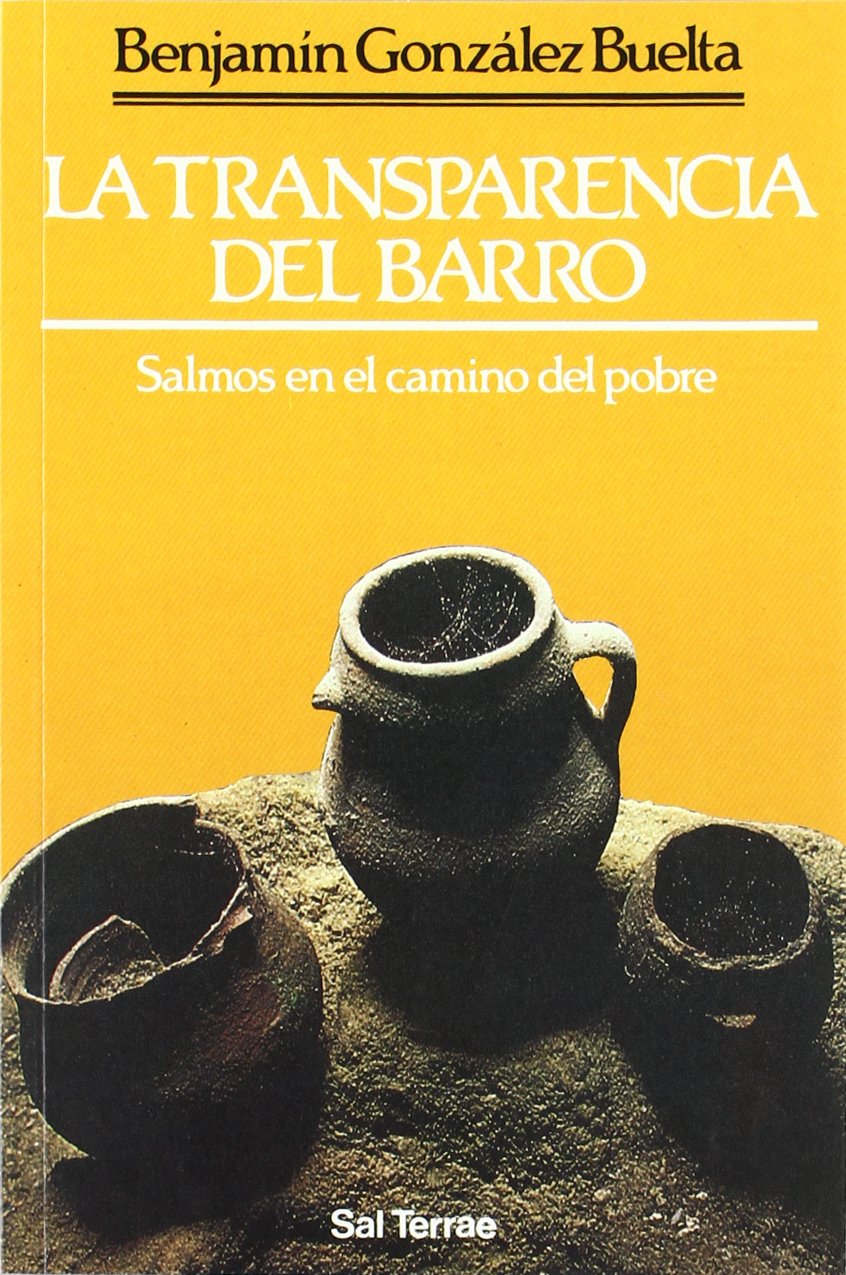 La transparencia del barro: Salmos en el camino del pobre: 39 (Pozo de Siquem)