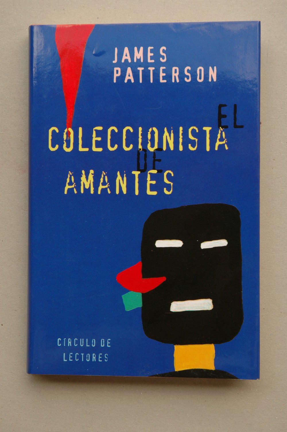 El coleccionista de amantes / James Patterson ; traducción de Víctor Pozanco