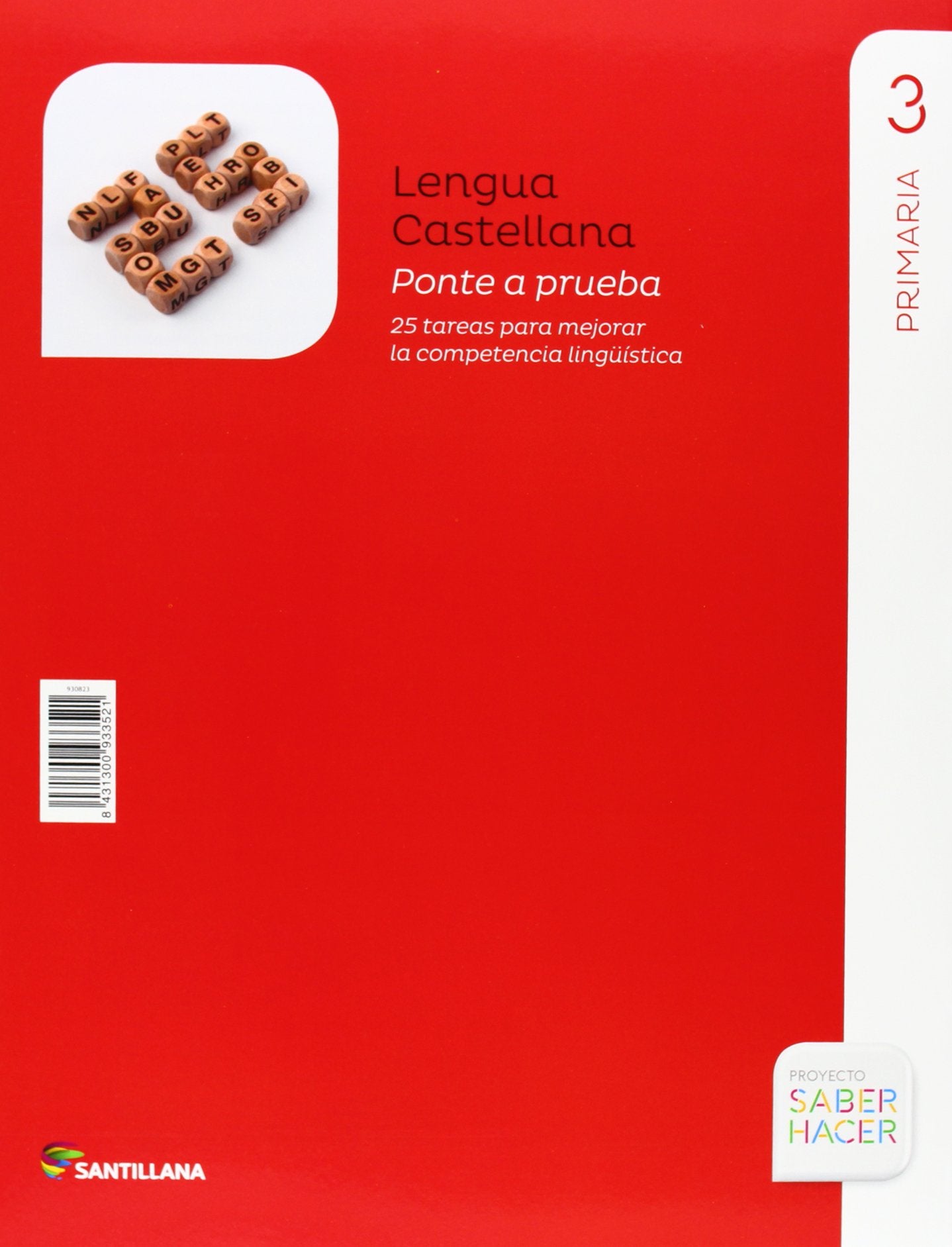Lengua Castellana 3 Primaria, Saber Hacer, pack de 4 libros - 9788468011967 [Paperback] GRUPO SANTILLANA 2014