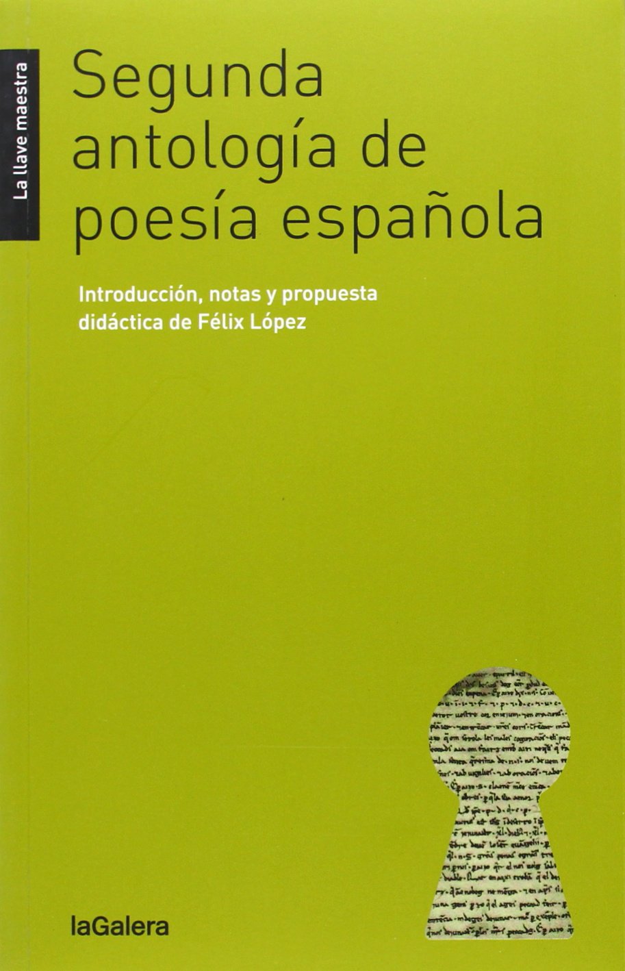 Segunda Antología De Poesía Española: 34 (La llave maestra) [Paperback] Diversos and López García, Félix