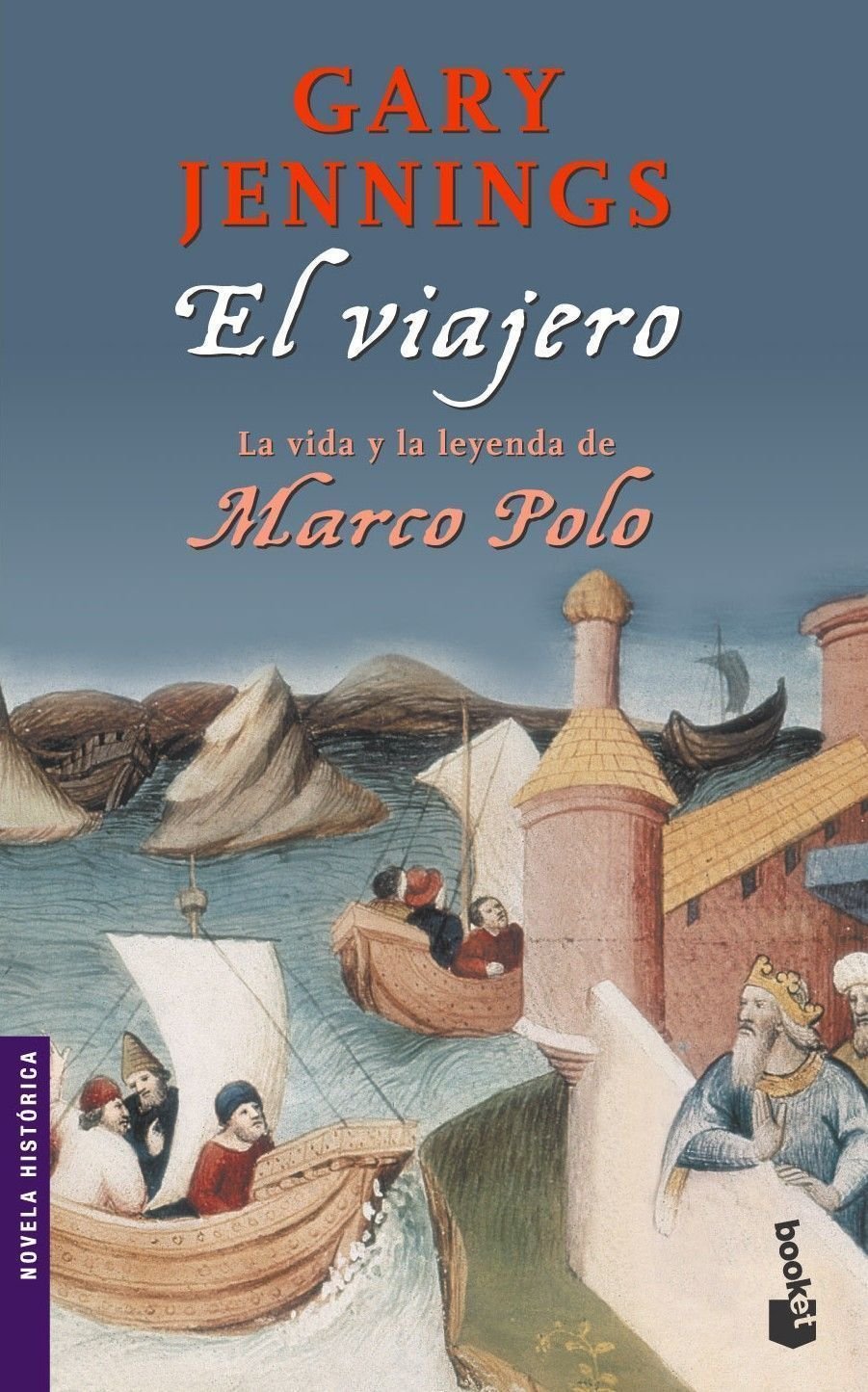 El viajero (Marco Polo): 1 (Novela histórica)