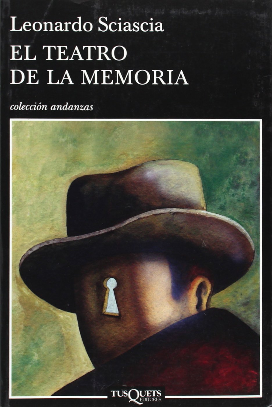 El teatro de la memoria: 709 (Andanzas) [Paperback] Sciascia, Leonardo