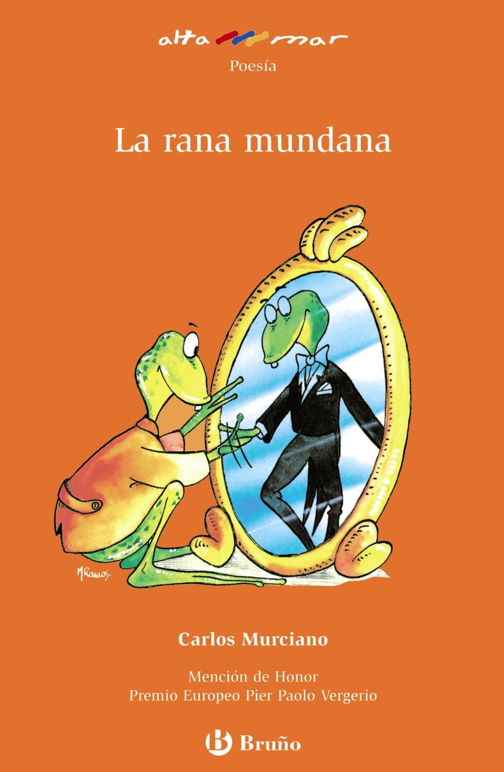 La rana mundana (Castellano - A PARTIR DE 8 AÑOS - ALTAMAR)