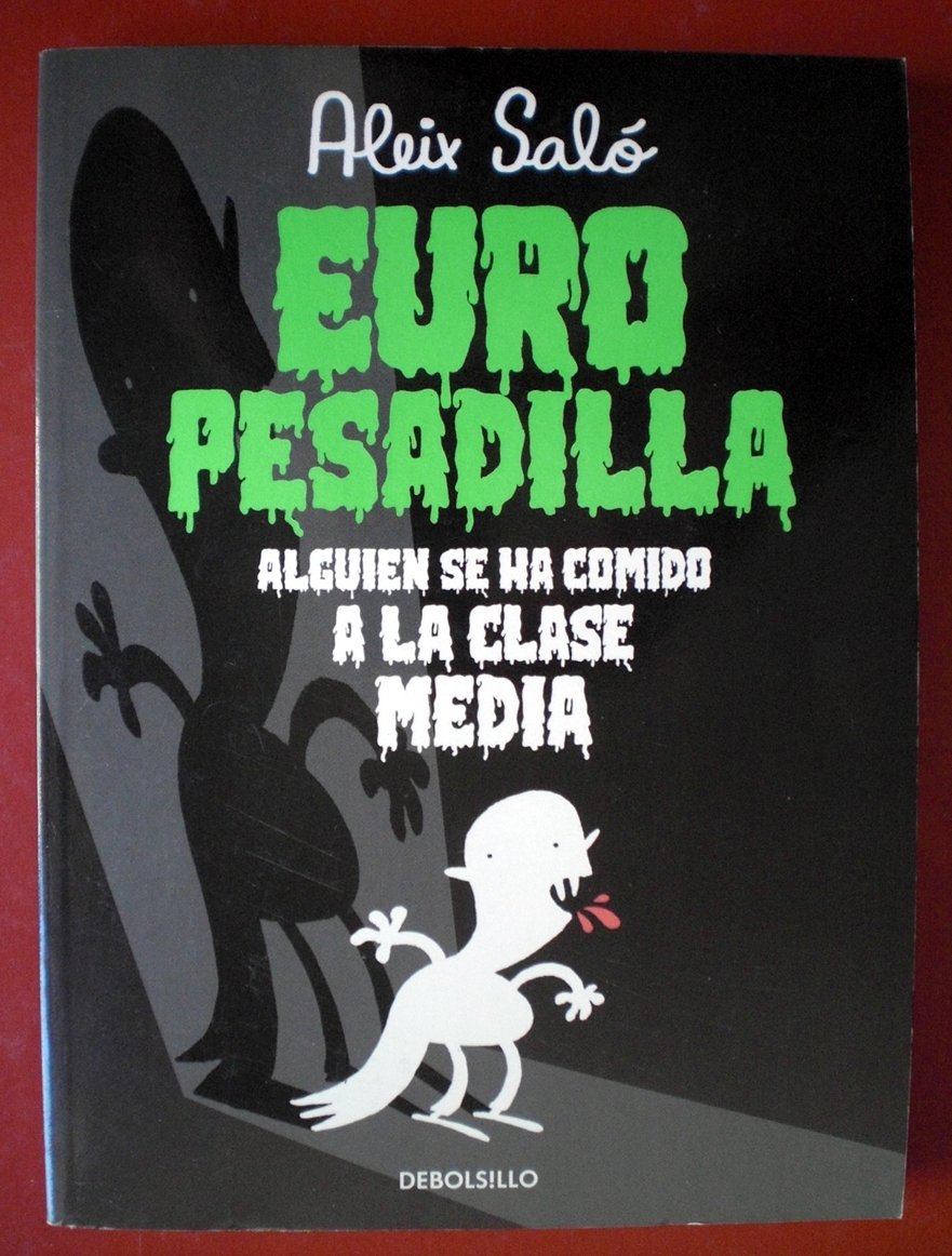 Europesadilla: Alguien se ha comido a la clase media (Best Seller | Cómic) [Mass Market Paperback] Saló, Aleix