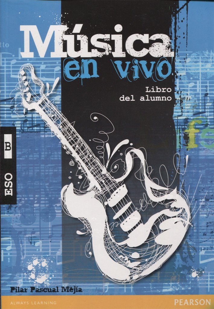 MÚSICA EN VIVO B LIBRO DEL ALUMNO PACK - 9788420562216 Pascual Mejía, Pilar