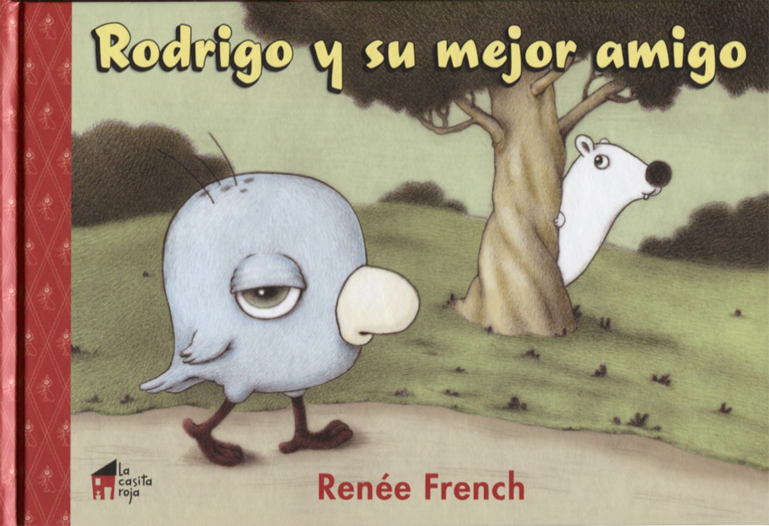 Rodrigo y su mejor amigo: 3 (La casita n.º 9)