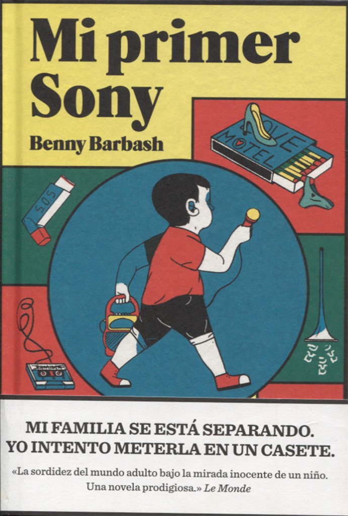 Mi primer Sony (SIN COLECCION) Barbash, Benny; Daura, Cristina; Bejarano, Ana María and Men, Mia