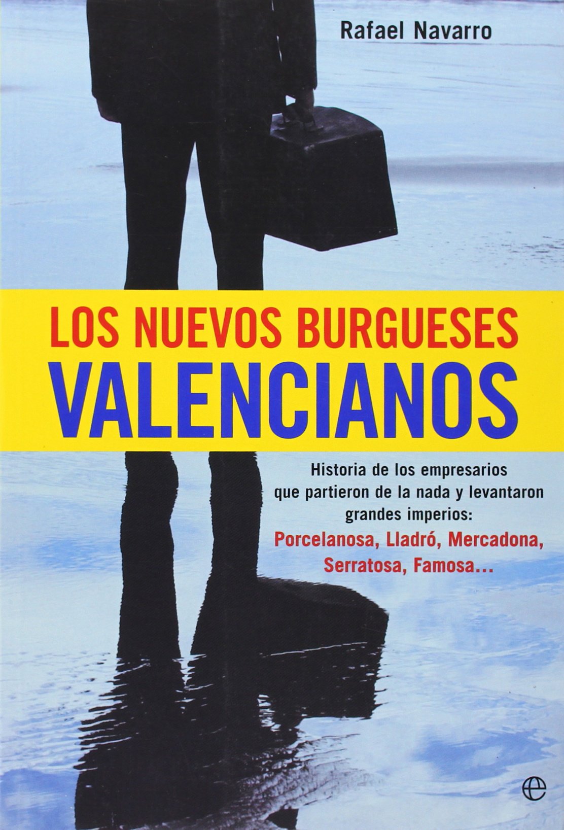 NUEVOS BURGUESES VALENCIANOS, LOS