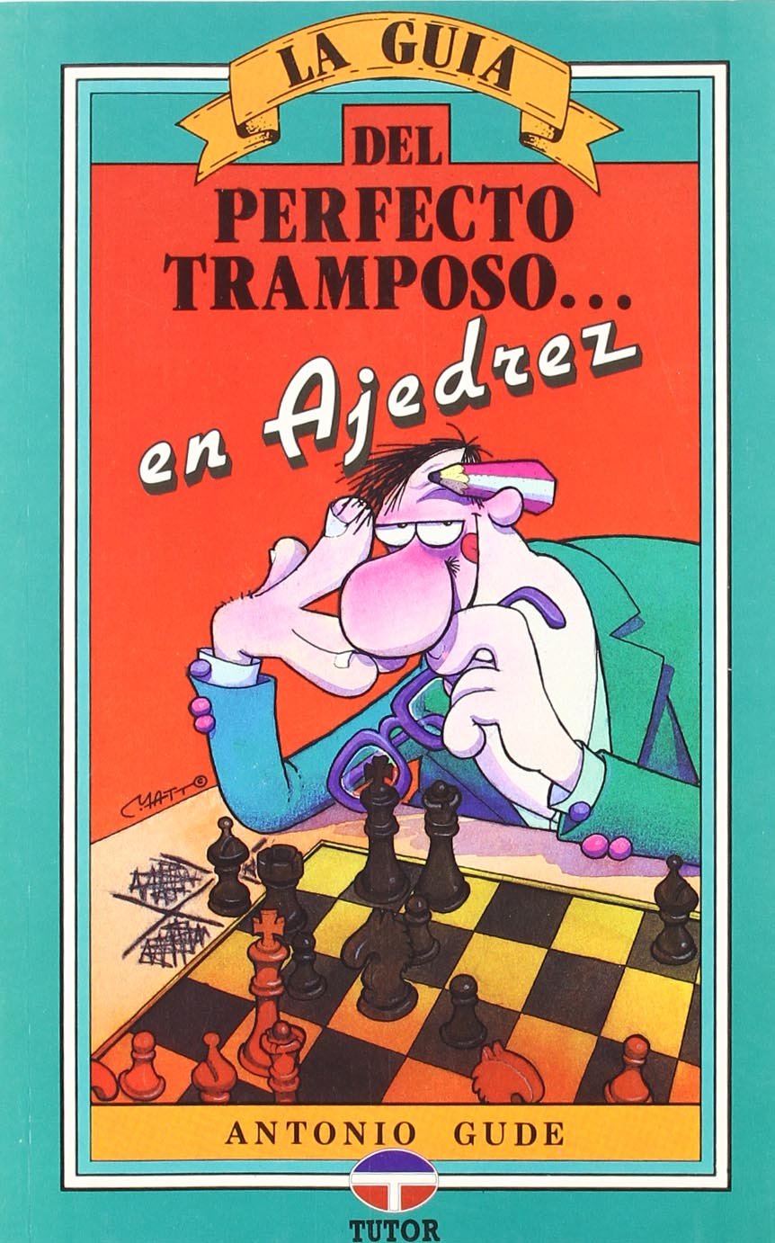 La guía del perfecto tramposo en ajedrez