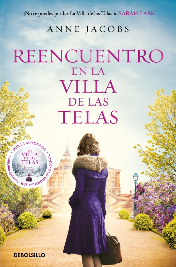 Reencuentro en la villa de las telas (La villa de las telas 6) (Best Seller) [Mass Market Paperback] Jacobs, Anne; Guelbenzu de San Eustaquio, Ana; Aguiriano Aizpurua, Paula and Avit Ferrero, Mateo Pierre
