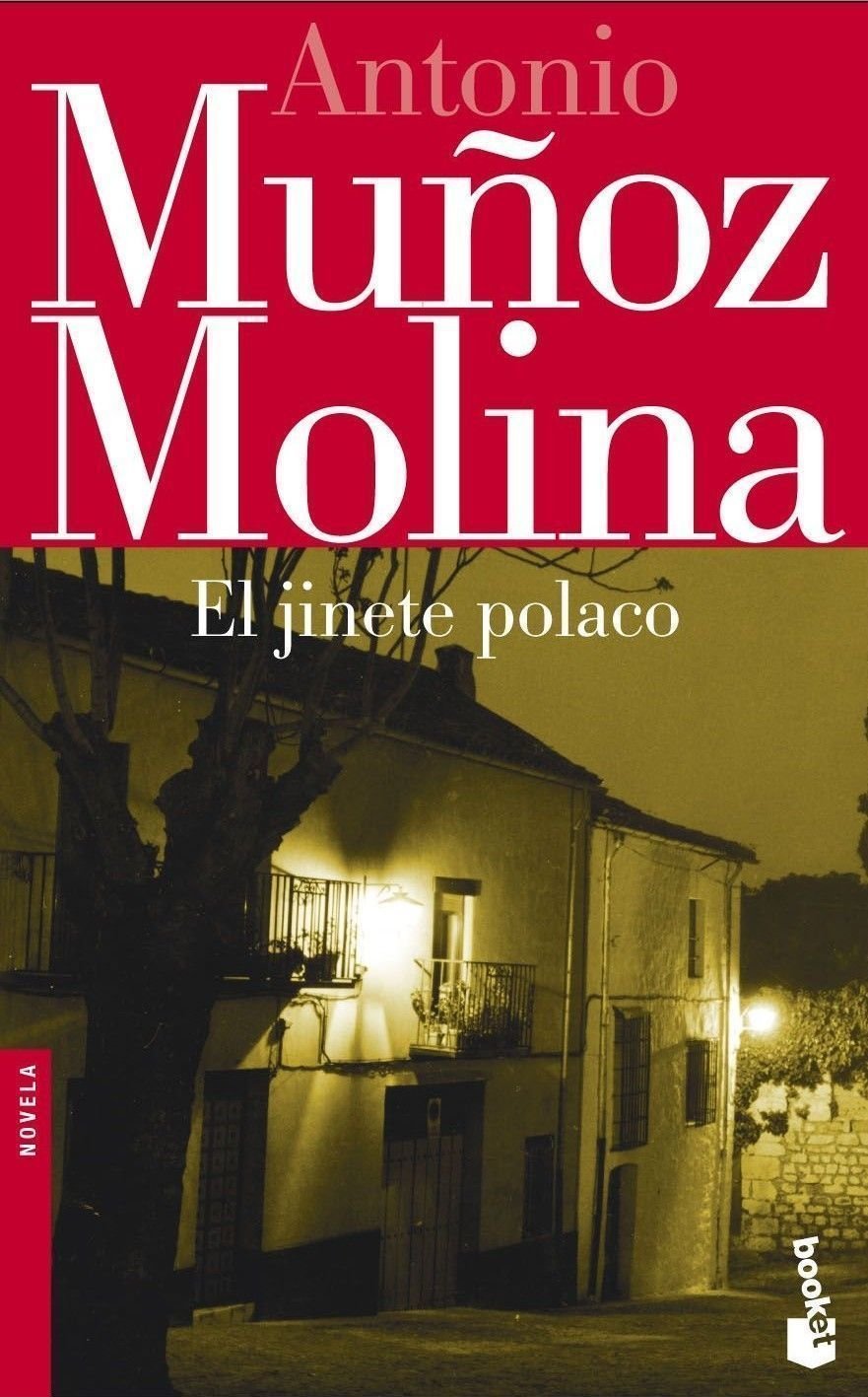 El jinete polaco: 2 (Biblioteca A. Muñoz Molina) [Mass Market Paperback] Muñoz Molina, Antonio