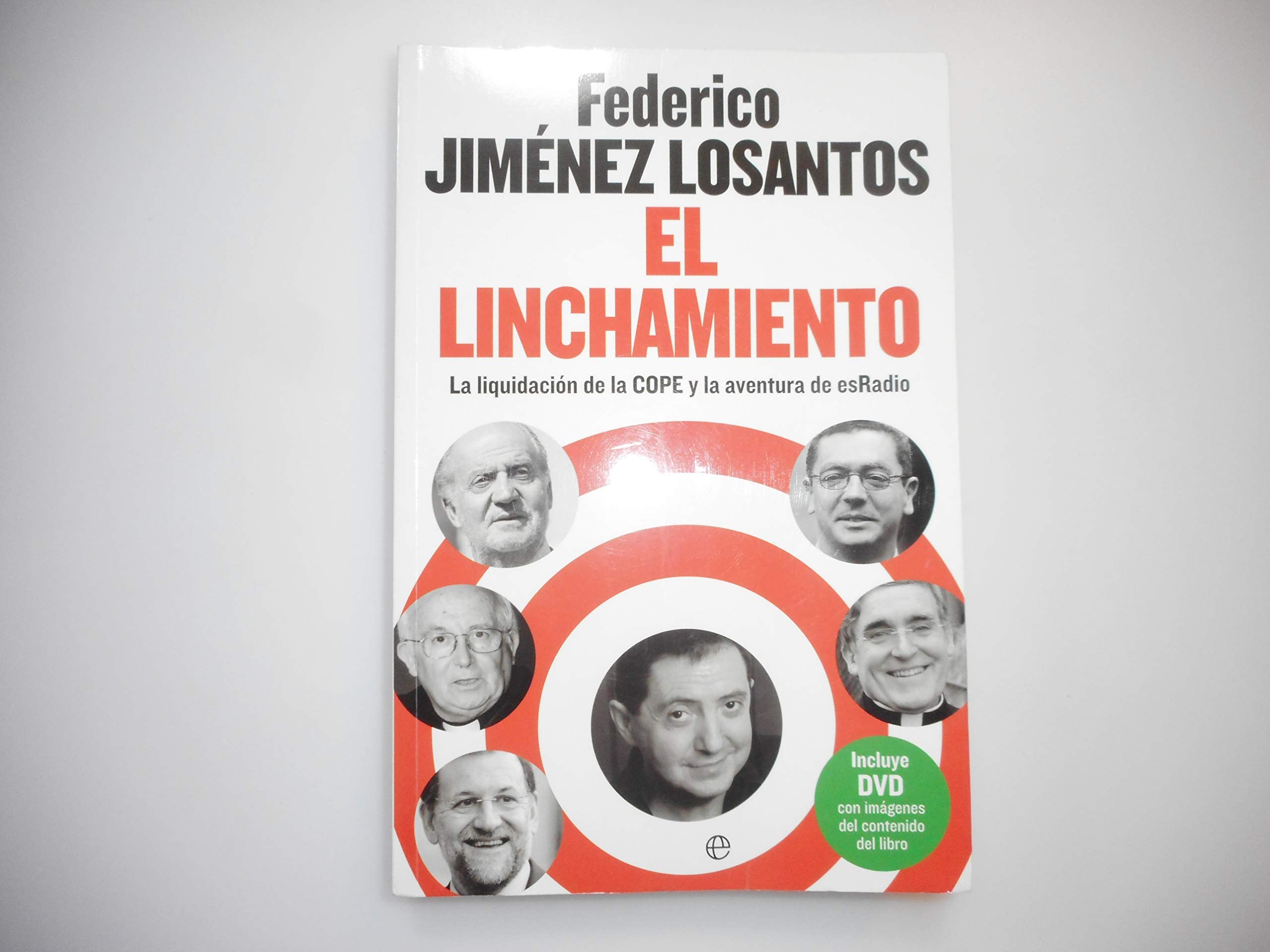 LINCHAMIENTO,EL: La Liquidaciaon de La Cope y La Aventura de Esradio (SIN COLECCION) [Paperback] JIMENEZ LOSANTOS,FEDERICO