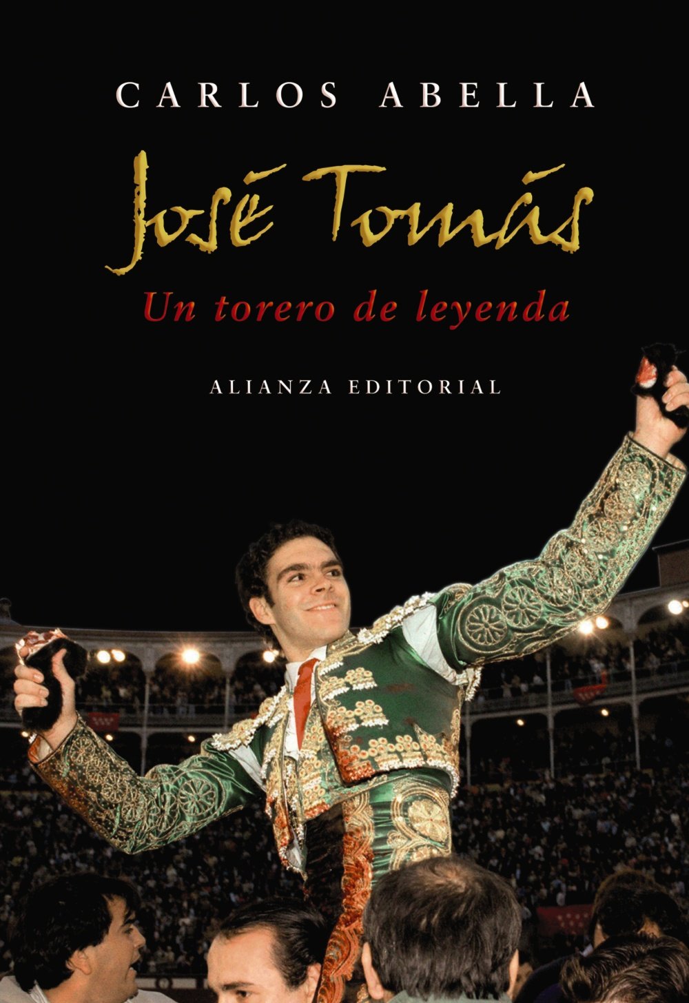 José Tomás: Un torero de leyenda: Un torero de leyenda / A Legendary Bullfighter (Libros Singulares (Ls))