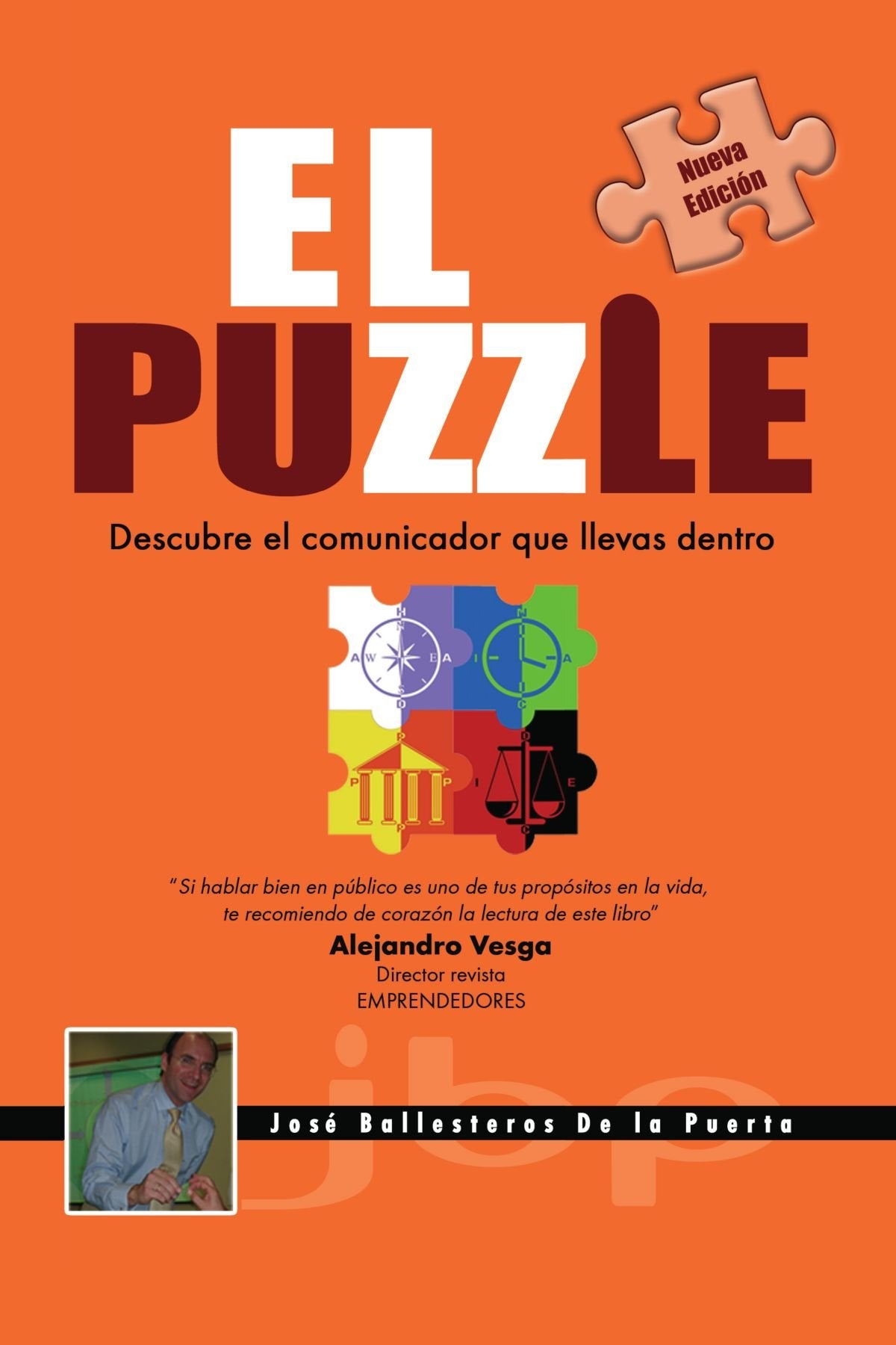El Puzzle: Descubre El Comunicador Que Llevas Dentro [Paperback] Puerta, Jose Ballesteros De La