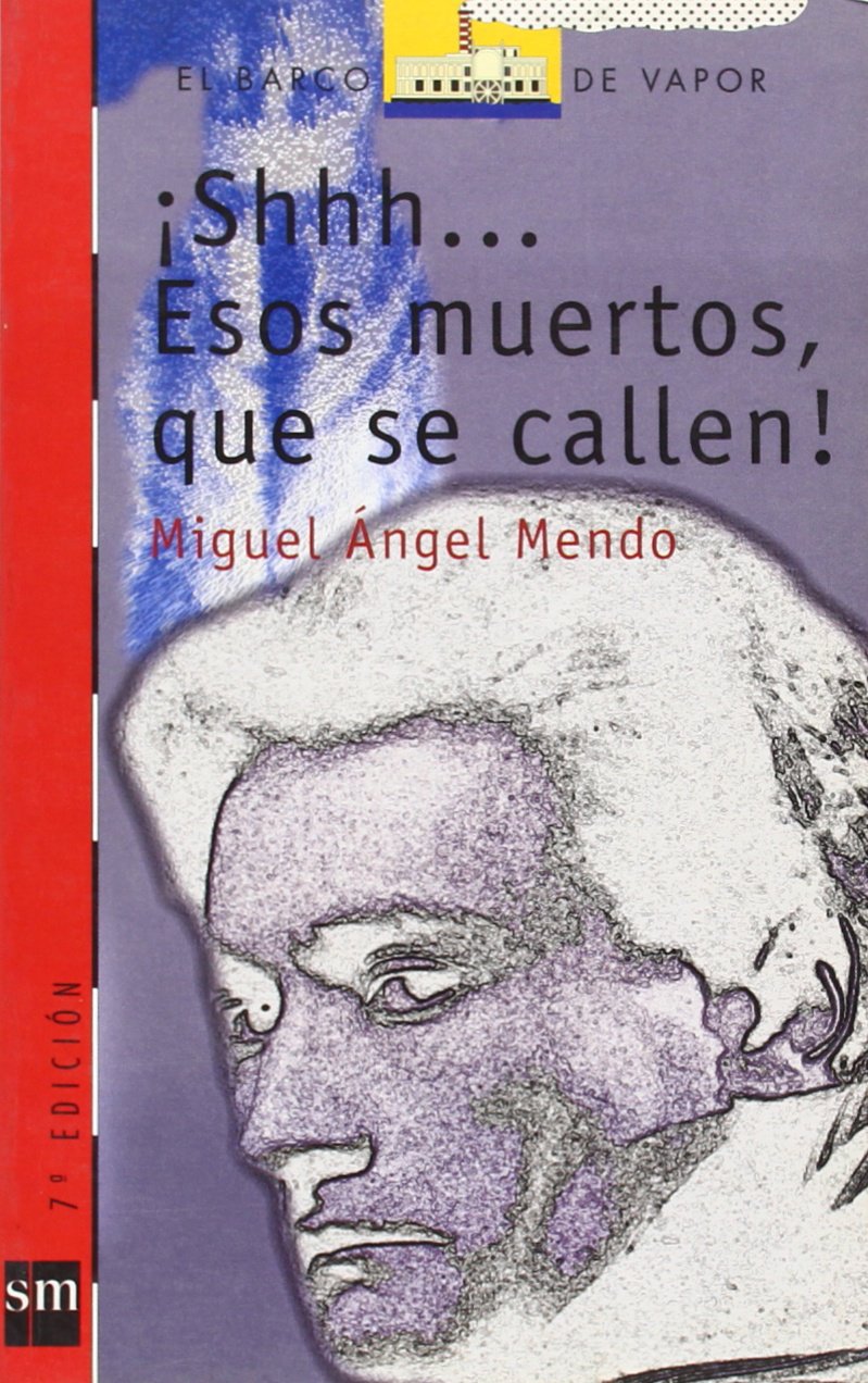 ¡Shhh... Esos muertos, que se callen!: 71 (El Barco de Vapor Roja) Mendo, Miguel Ángel