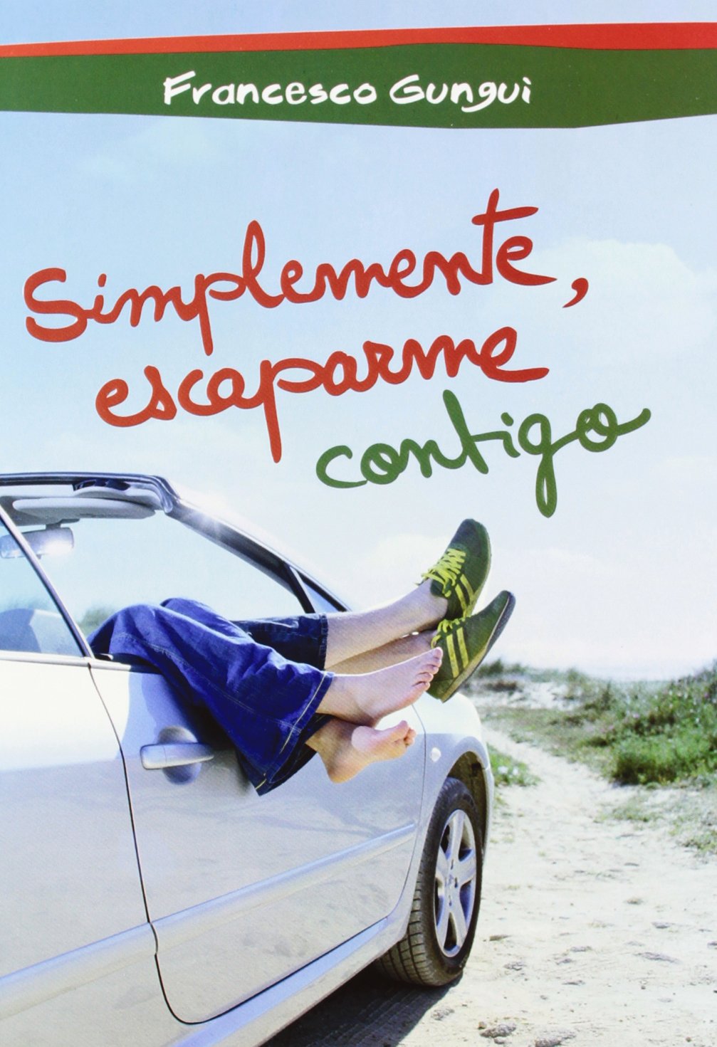 Simplemente, escaparme contigo (Alice y Lucas, una historia de amor 3)