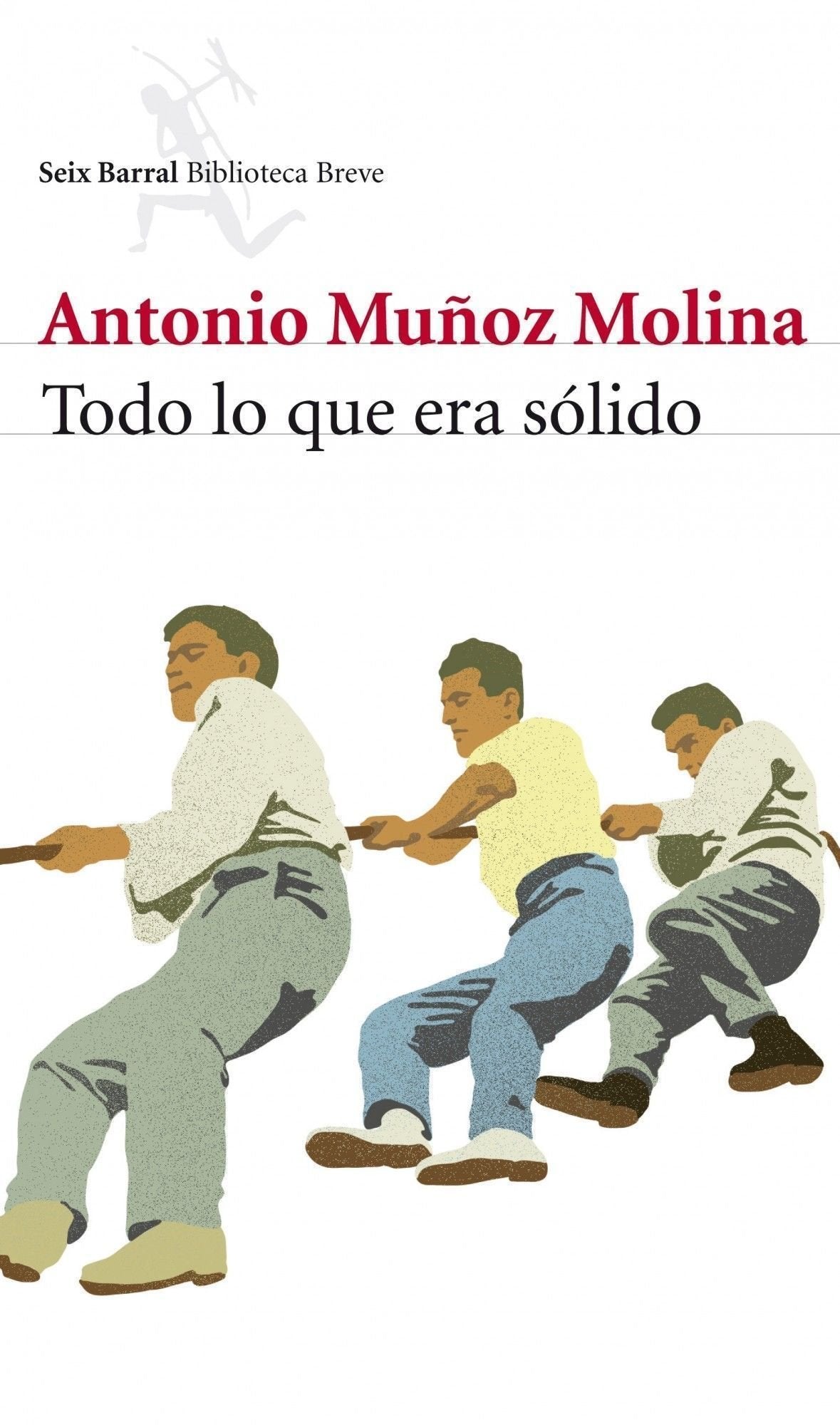 Todo lo que era sólido (Biblioteca Breve) [Paperback] Muñoz Molina, Antonio