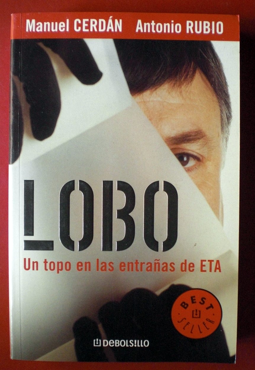 Lobo: Un Topo en las Entrañas de ETA