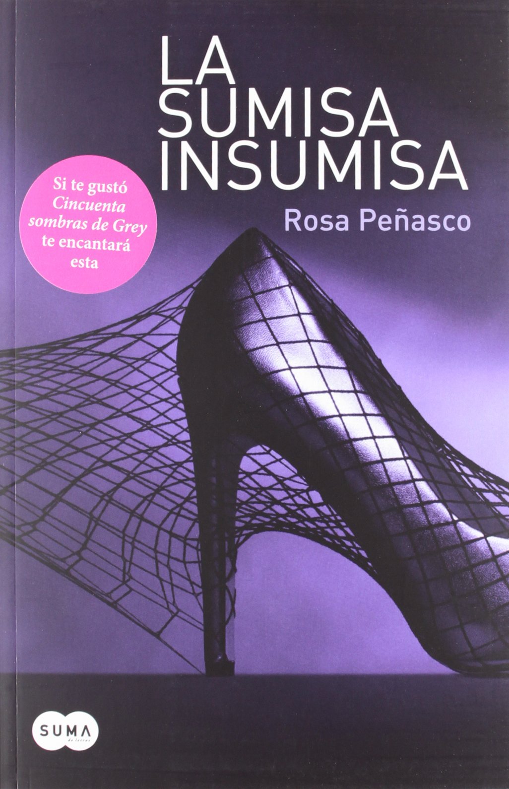 La sumisa insumisa (Femenino singular) Peñasco, Rosa