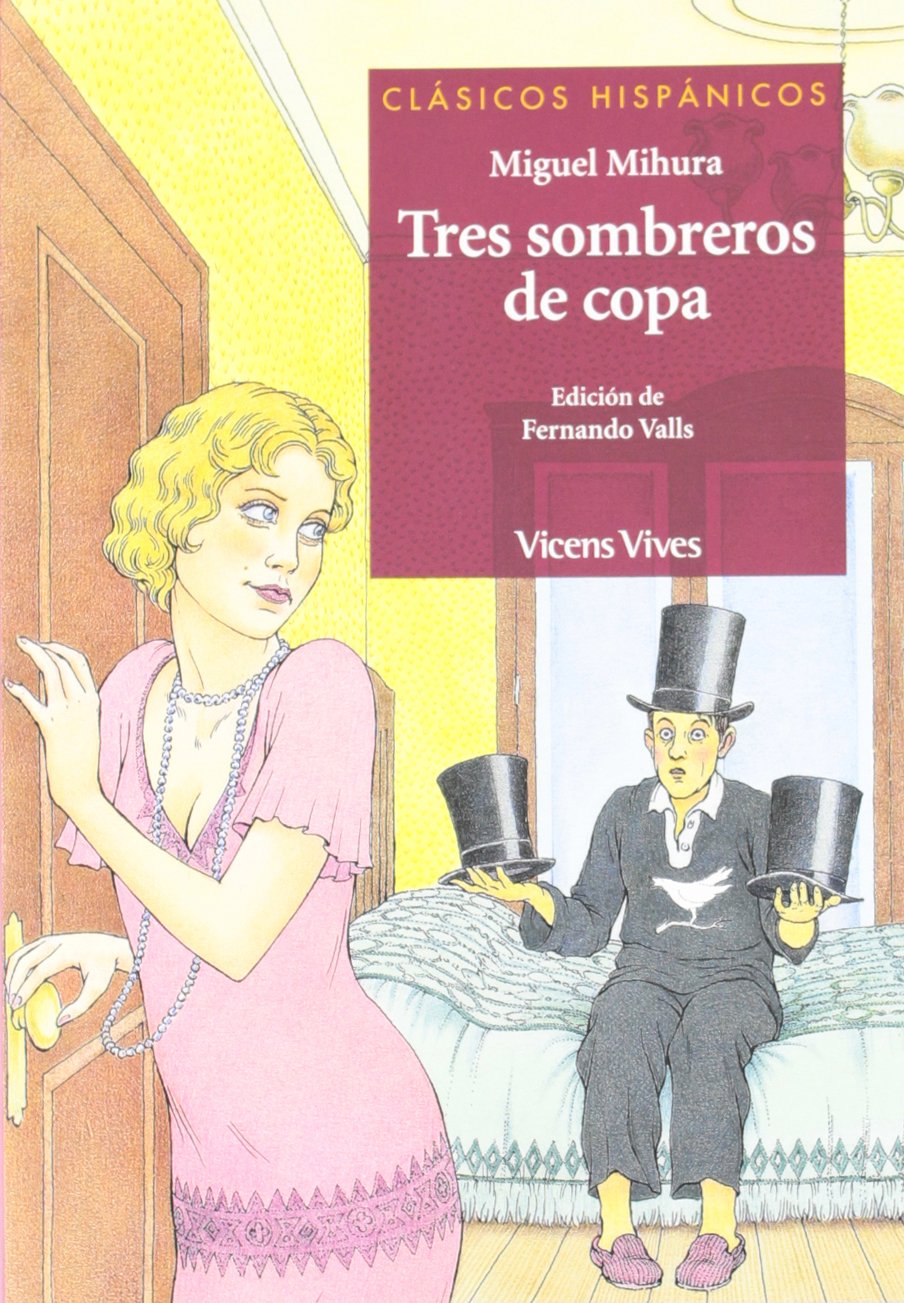 Tres sombreros de copa (Clásicos Hispánicos) - 9788431645229