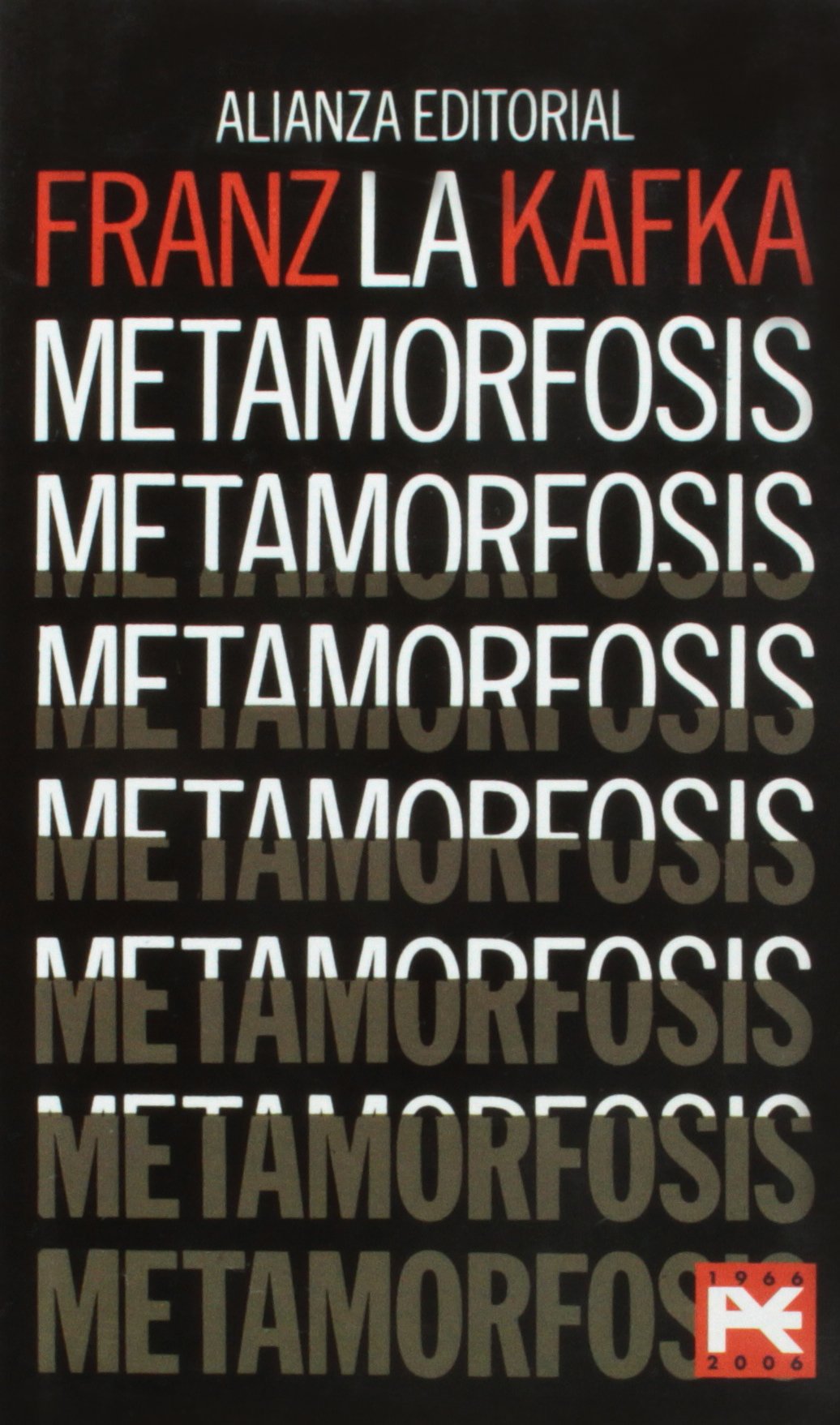 La Metamorfosis/ The Metamorphosis