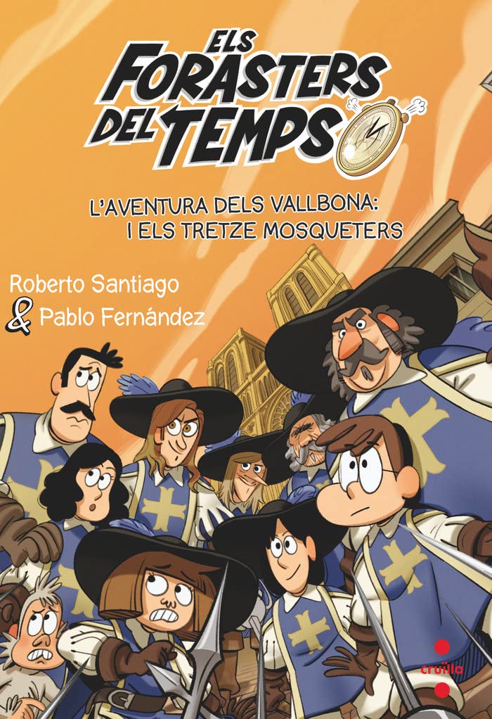 Els Forasters del temps 13: L'aventura dels Vallbona i els tretze mosqueters