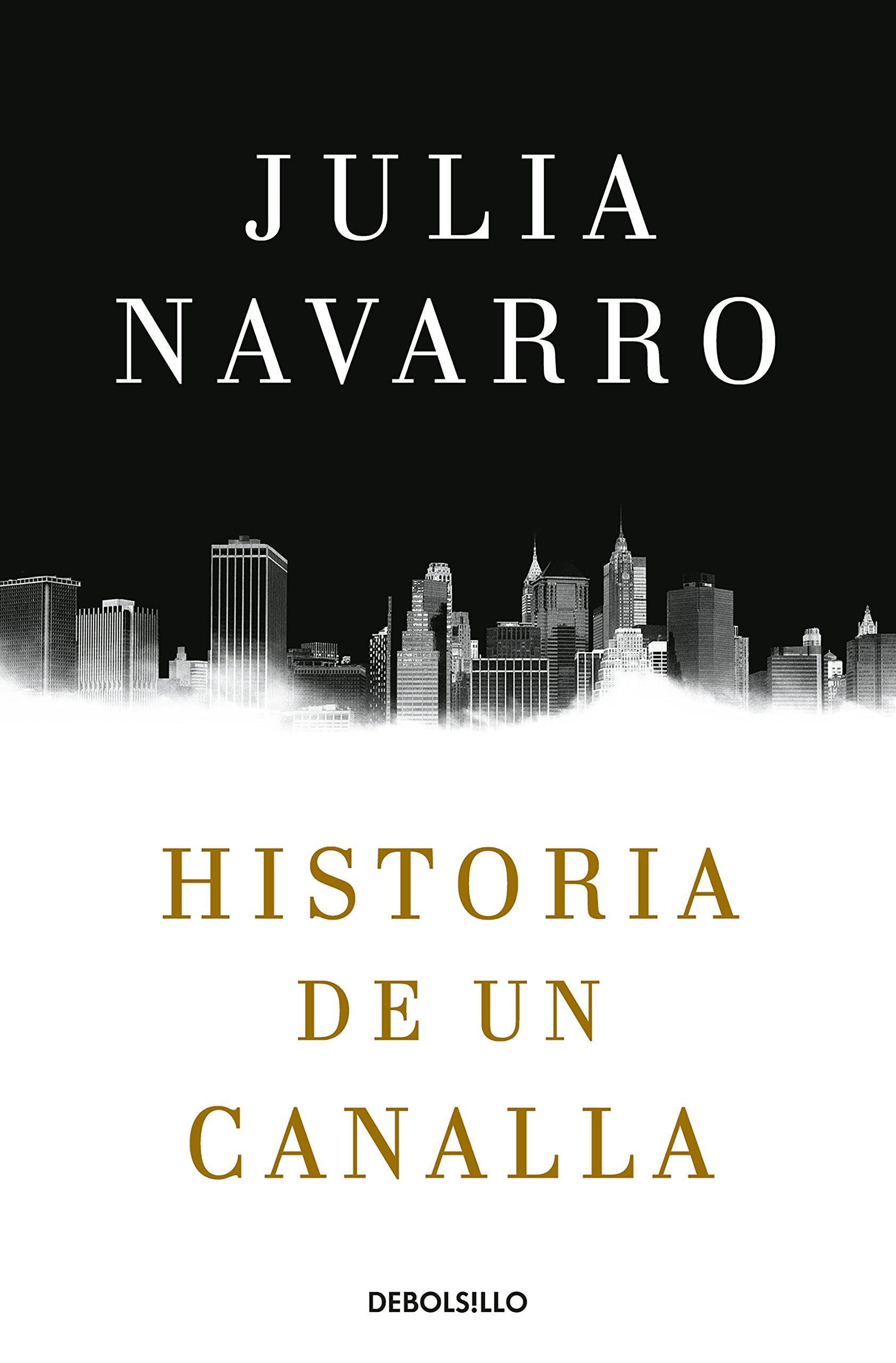 Historia de un canalla (Julia Navarro)