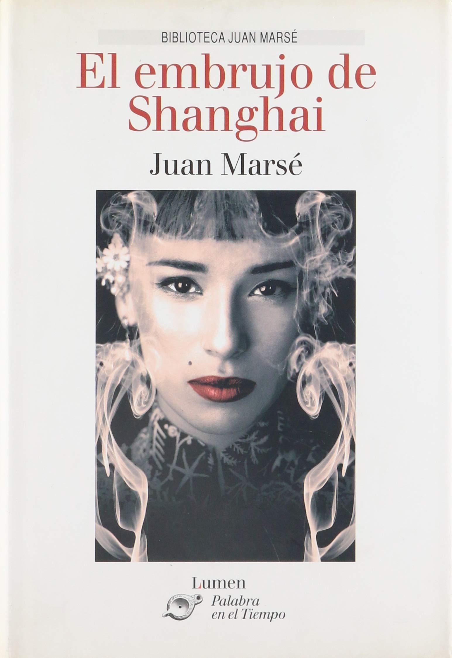 El embrujo de Shanghai (BIBLIOTECA JUAN MARSE)