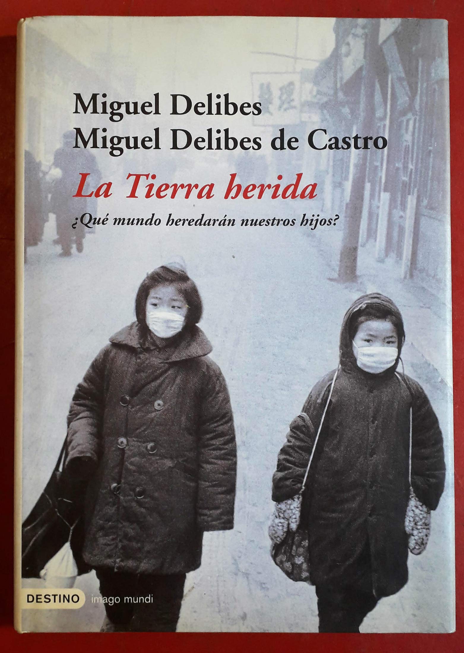 La tierra herida (Imago Mundi)