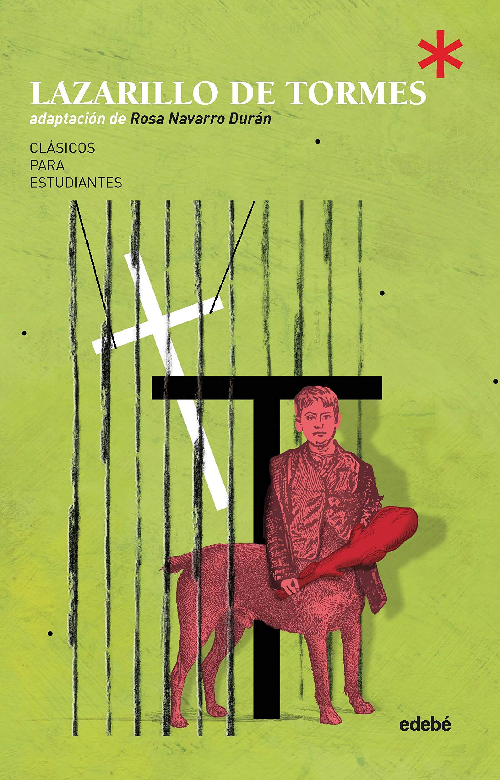 EL LAZARILLO DE TORMES (CLÁSICOS PARA ESTUDIANTES) [Paperback] Navarro Durán, Rosa and Arbat Serarols, Carles