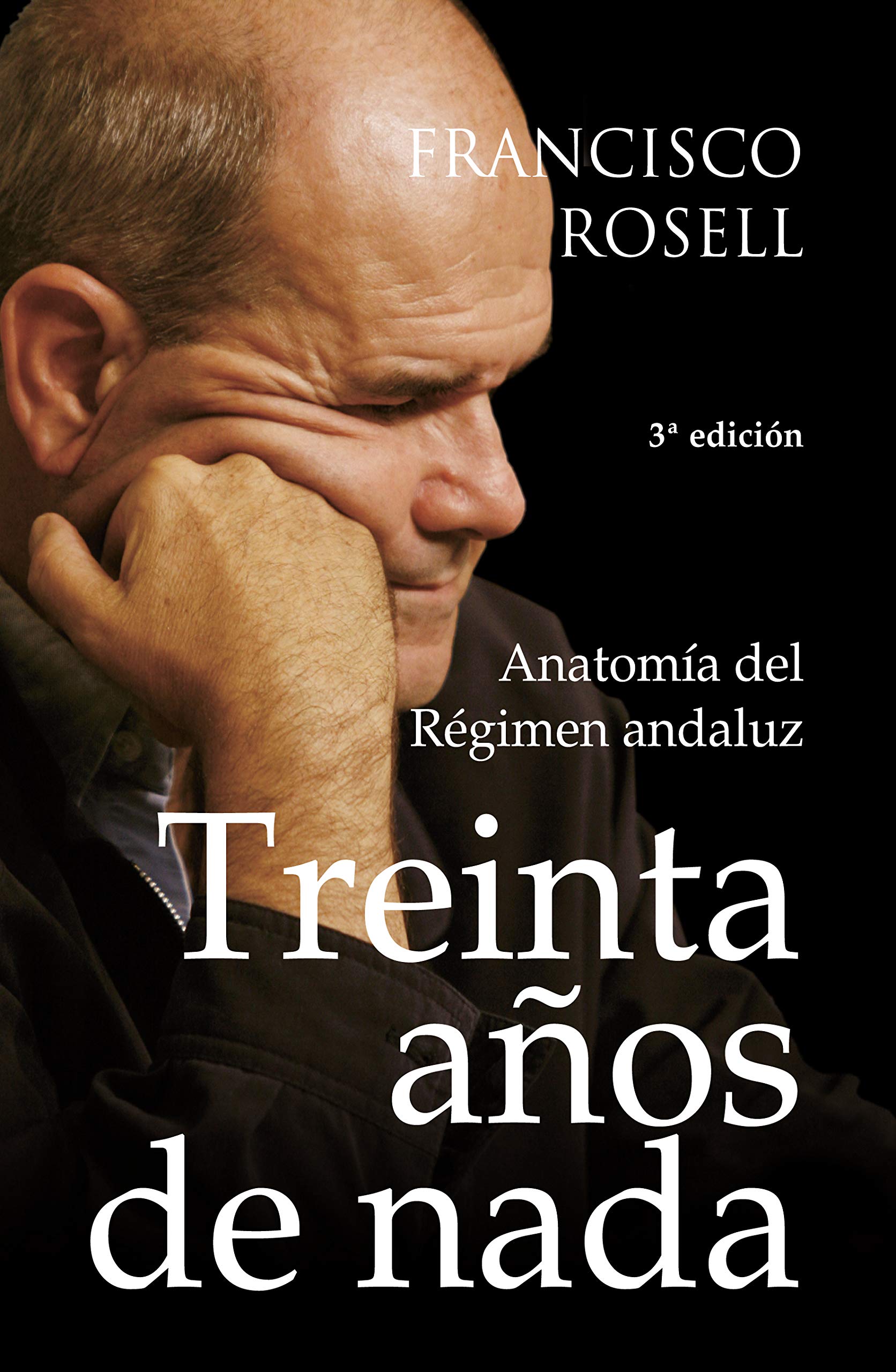 Treinta años de nada: Anatomía del régimen andaluz